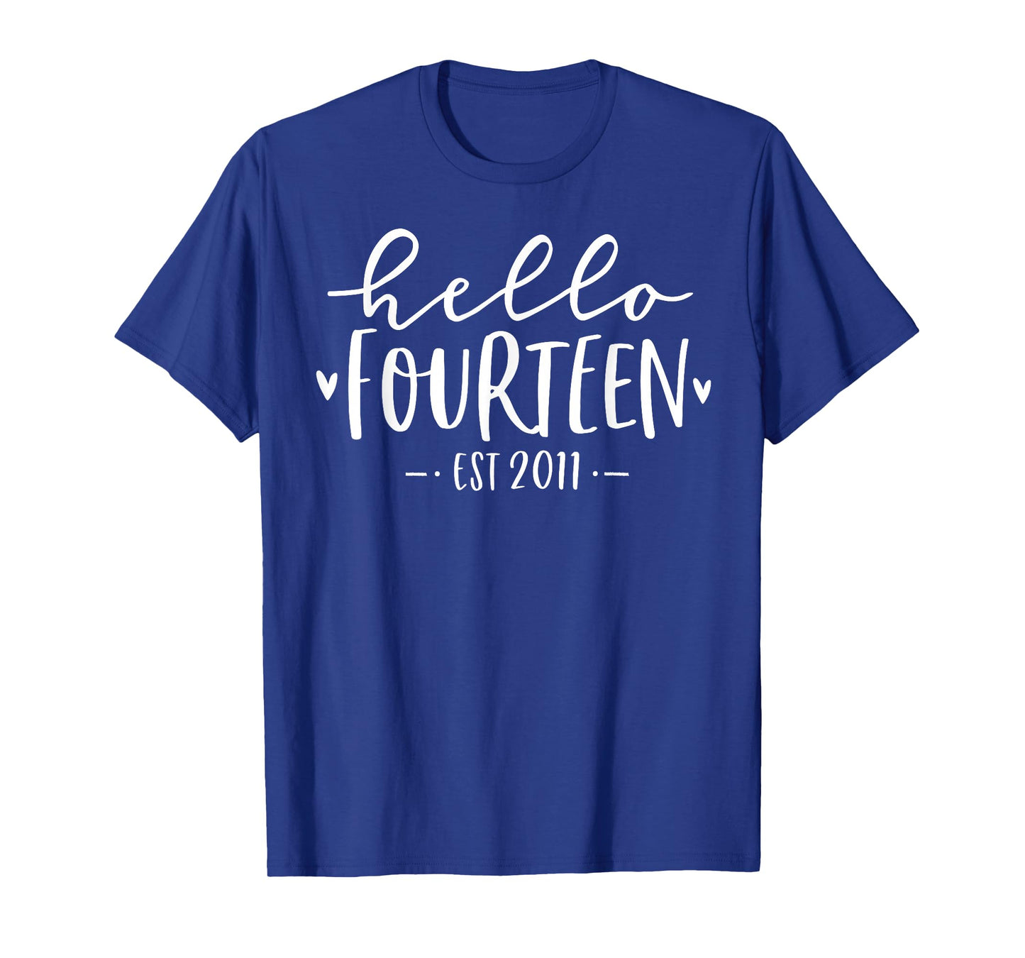 Hello Fourteen Est 2011 14th Birthday Girl 14-Year-Old T-Shirt
