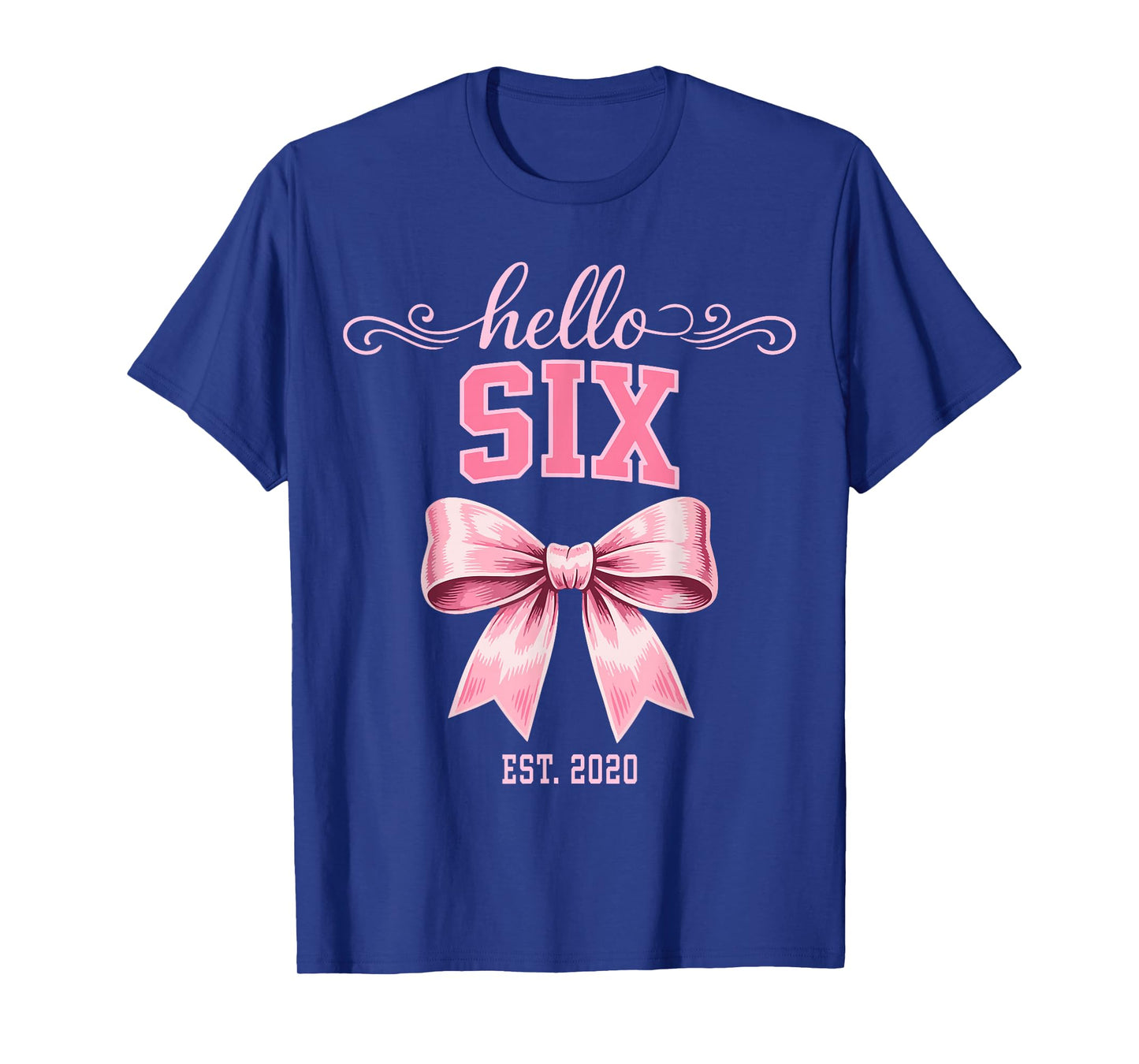 Hello Six Est 2020 Cute Coquette Bow 6th Birthday Girls T-Shirt