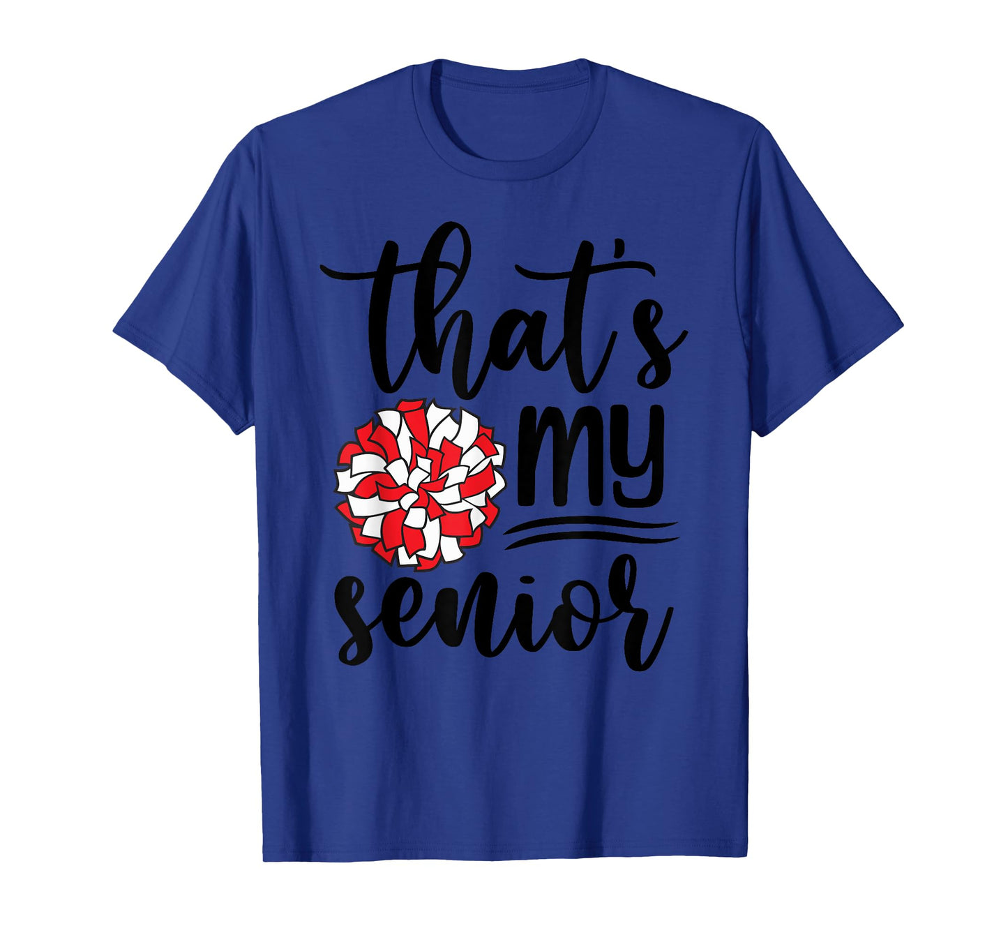 Cute That's My Senior Cheerleading Mom Dad Family Game Day T-Shirt