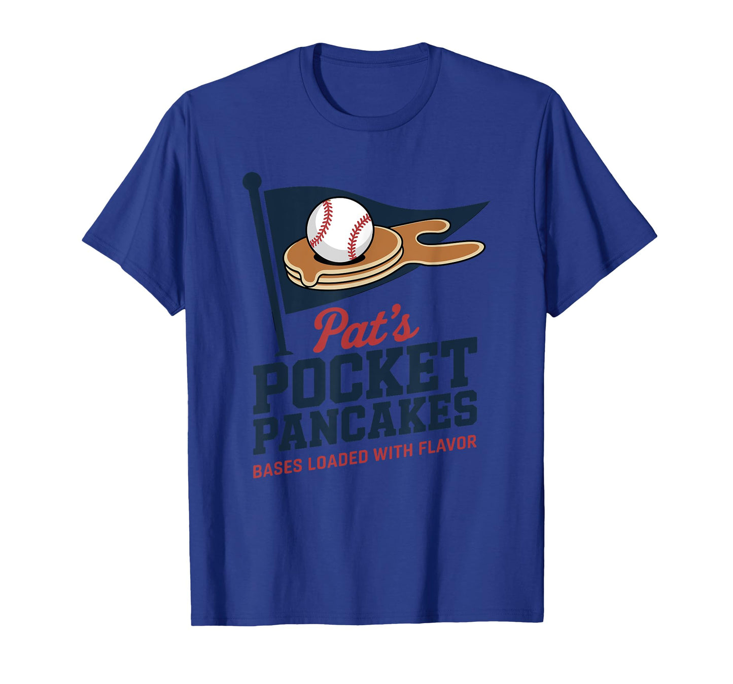 Pat's Pocket Pancakes Flag Baseball On Pancake T-Shirt