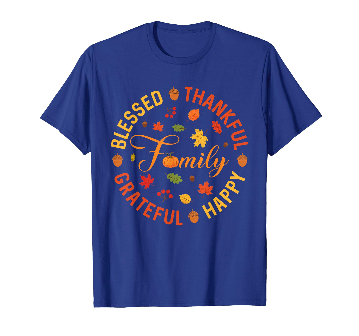 Blessed Thankful Grateful Family Fall Thanksgiving Autumn T-Shirt
