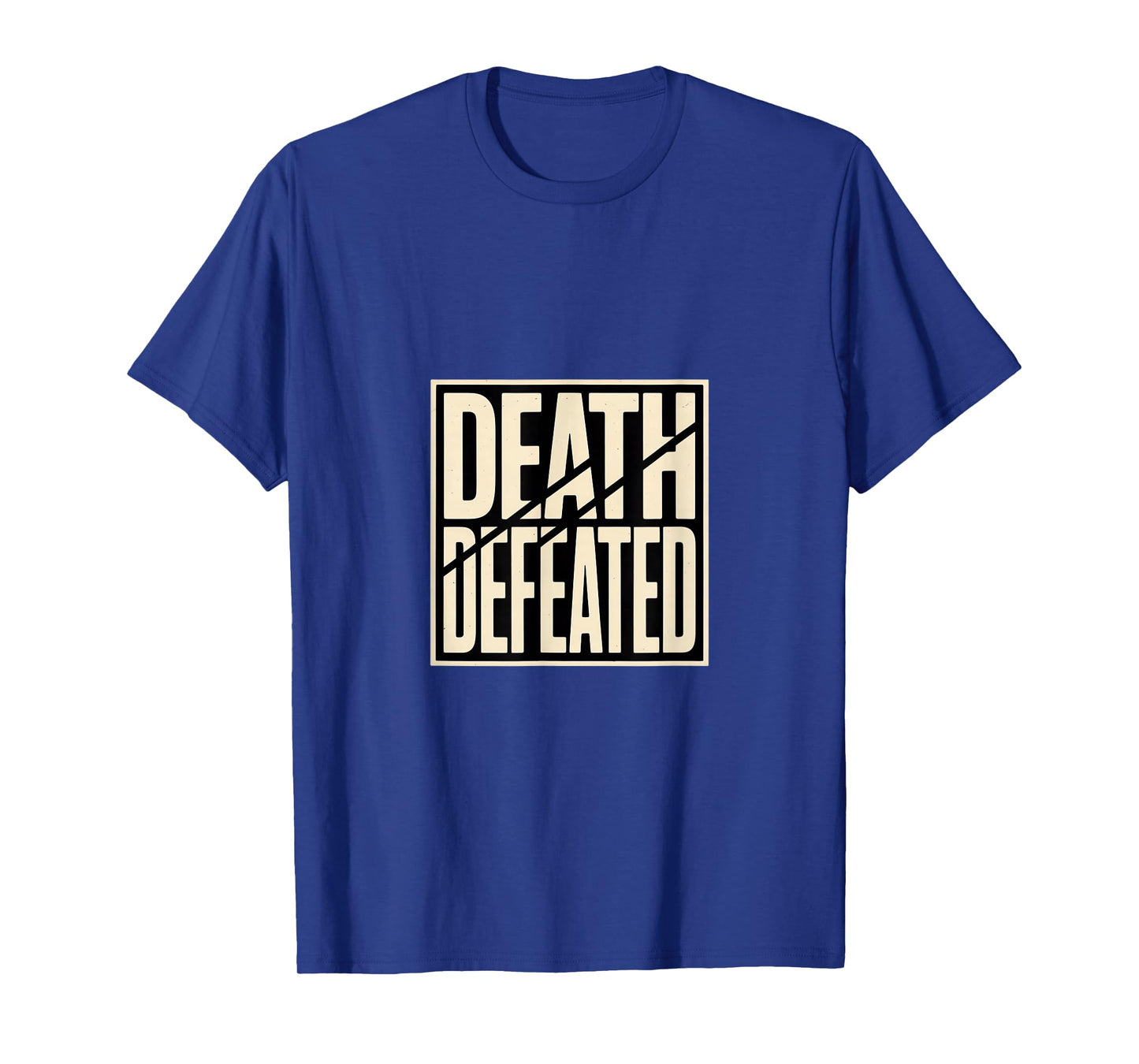 Death Defeated Christian Easter Resurrection Hope T-Shirt