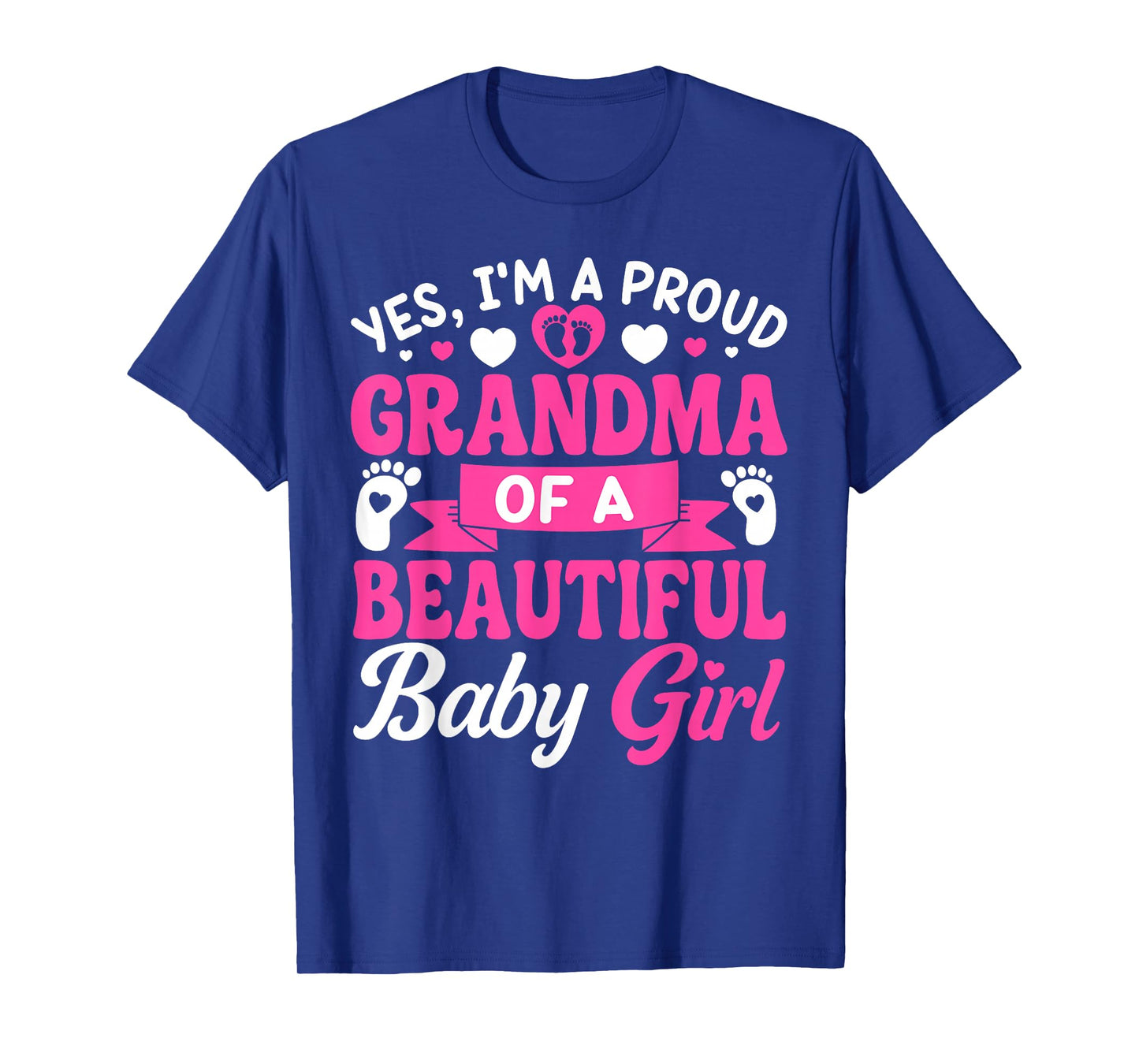 New Baby Announcement 1st Time Proud Girl Grandma T-Shirt