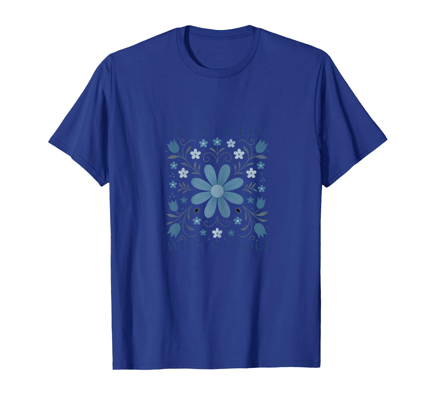 It is Well with My Soul, Women, Youth and Girls T-Shirt