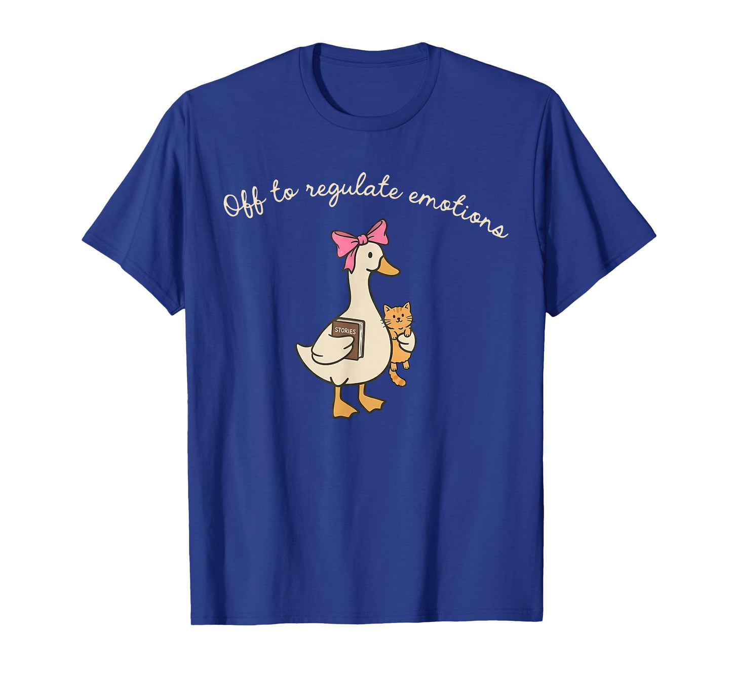 Off to Regulate Emotions Funny Goose Mental Health Coquette T-Shirt