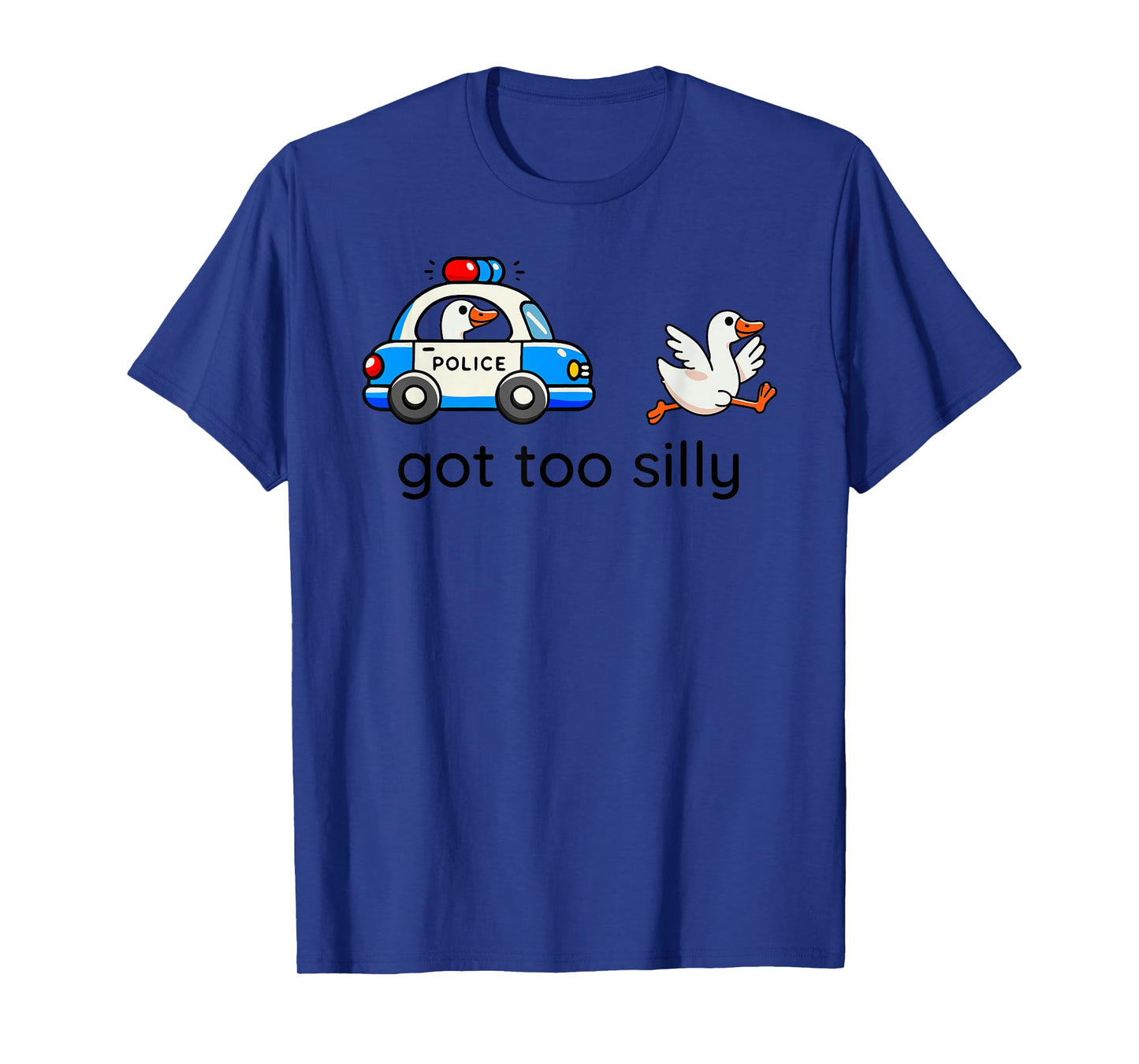 Silly Goose Police Chase “Got Too Silly” Funny Cartoon T-Shirt