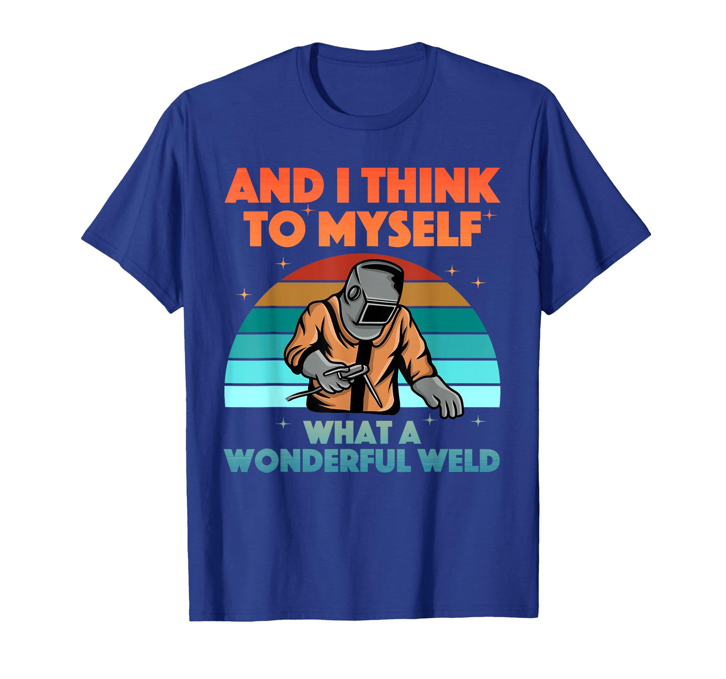 Best Welding Art for Men Women MIG/TIG Welding Metal Welder T-Shirt