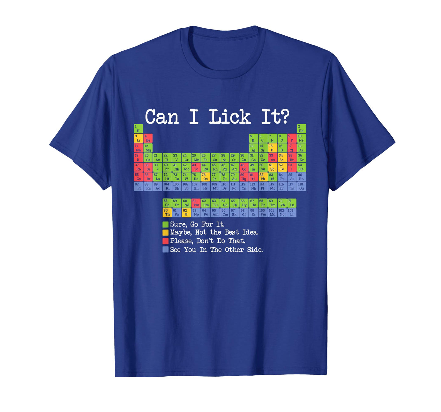 Can I Lick It Periodic Table Funny Science Teacher & Student T-Shirt