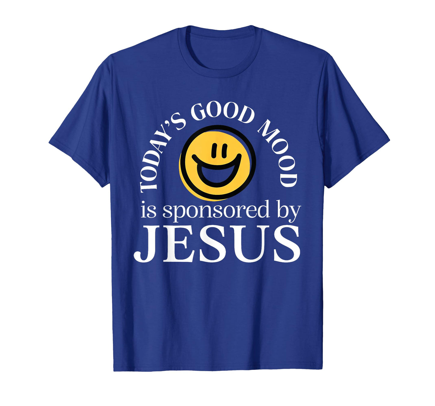 Today’s Good Mood is Sponsored by Jesus Christian Faith T-Shirt