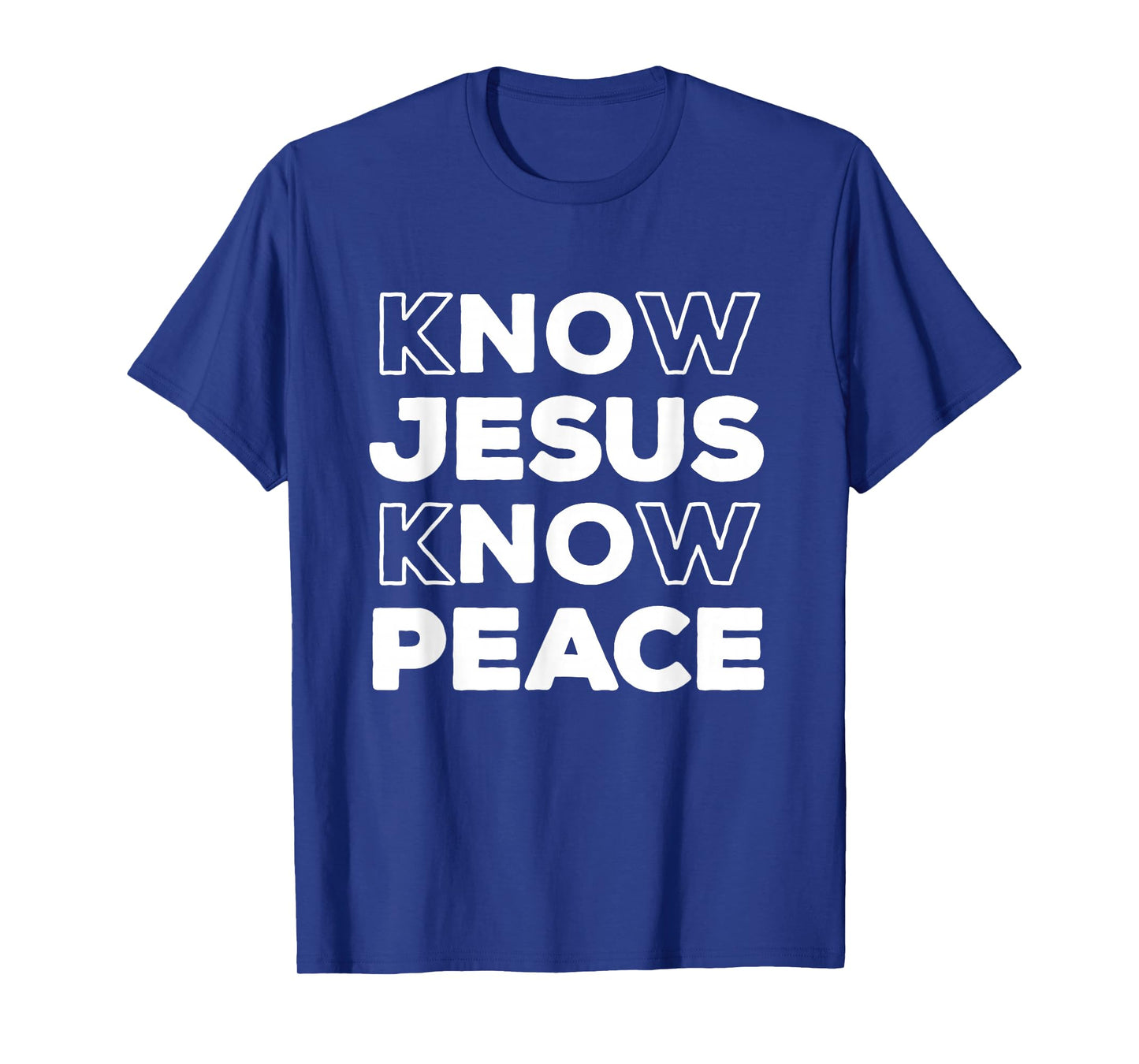 Know Jesus Know Peace Christian Faith Church Inspirational T-Shirt