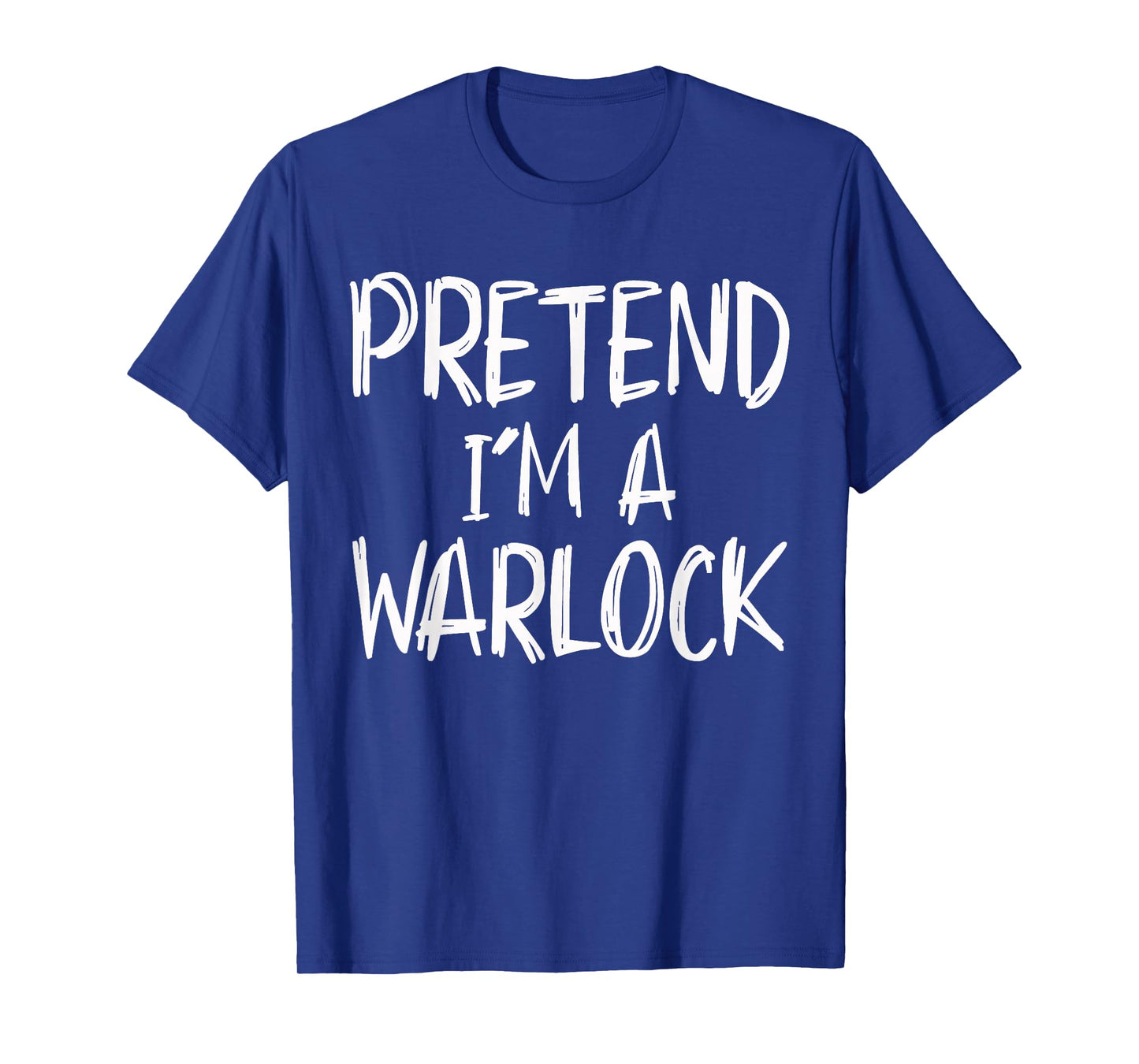 Pretend I'm A Warlock Costume Halloween Party Family Lazy T-Shirt