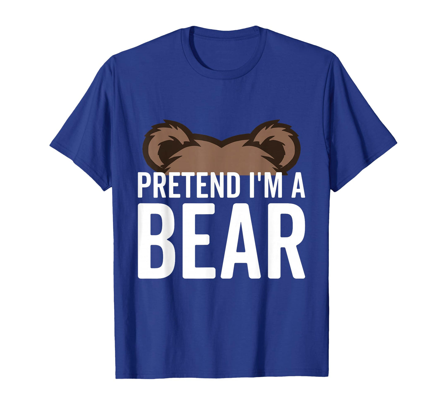 Pretend I'm A Bear Lazy Halloween Costume Halloween party T-Shirt