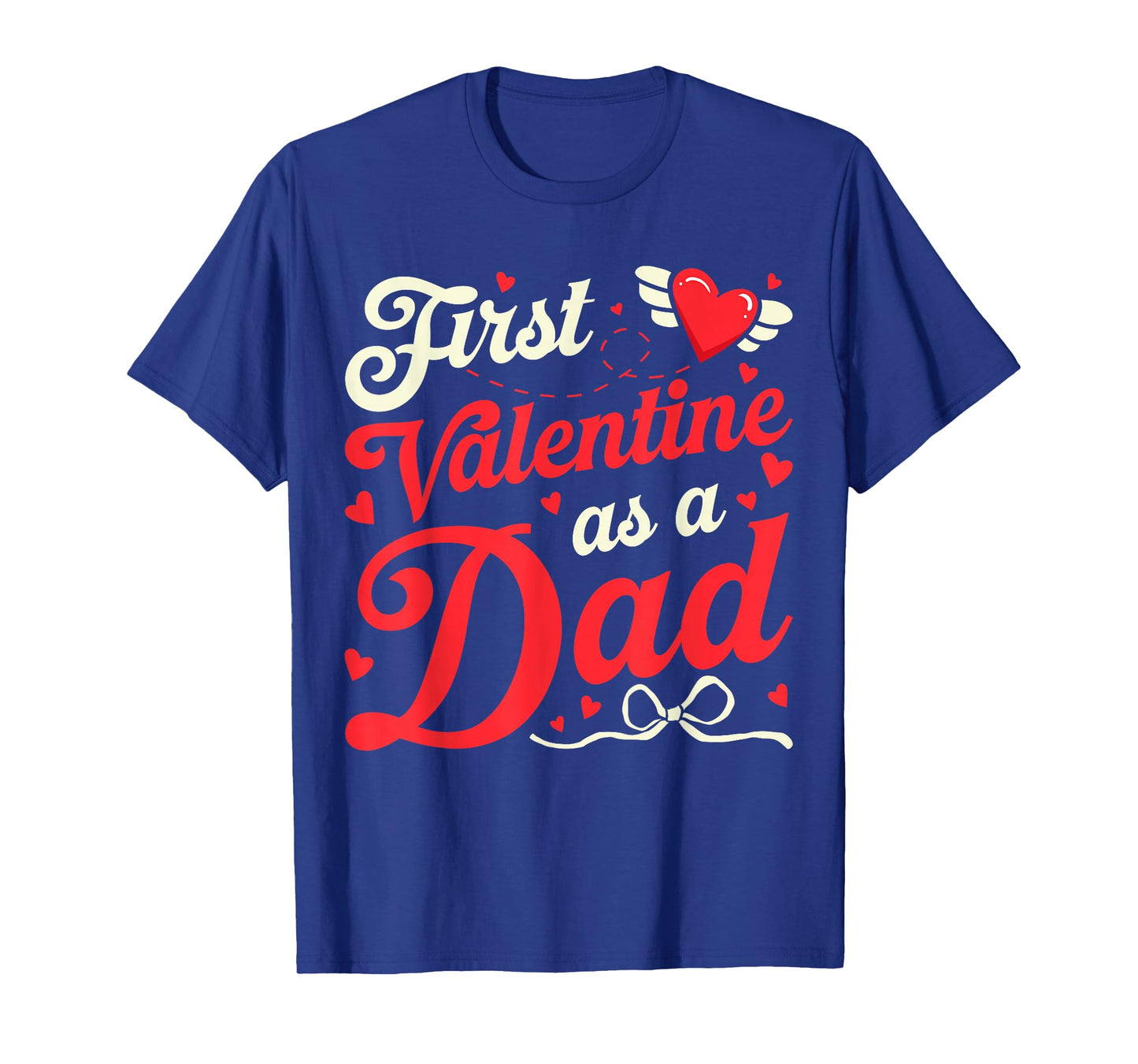 First Valentine As A Dad Funny Valentine New Dad Baby Coming T-Shirt