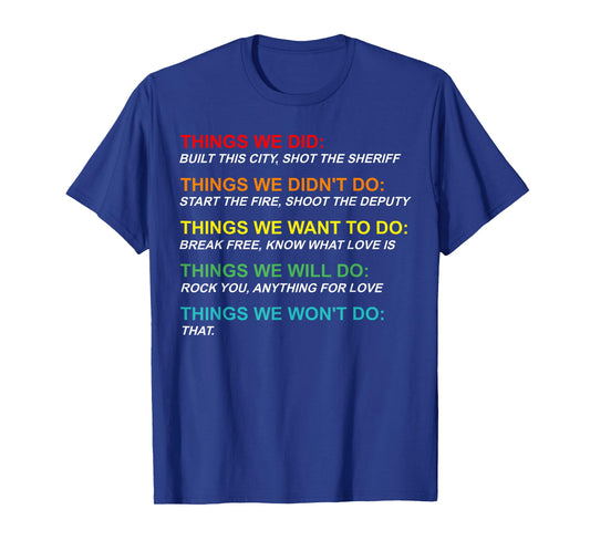 Retro Vintage Things We Did Didn't Want Will Won't Do T-Shirt