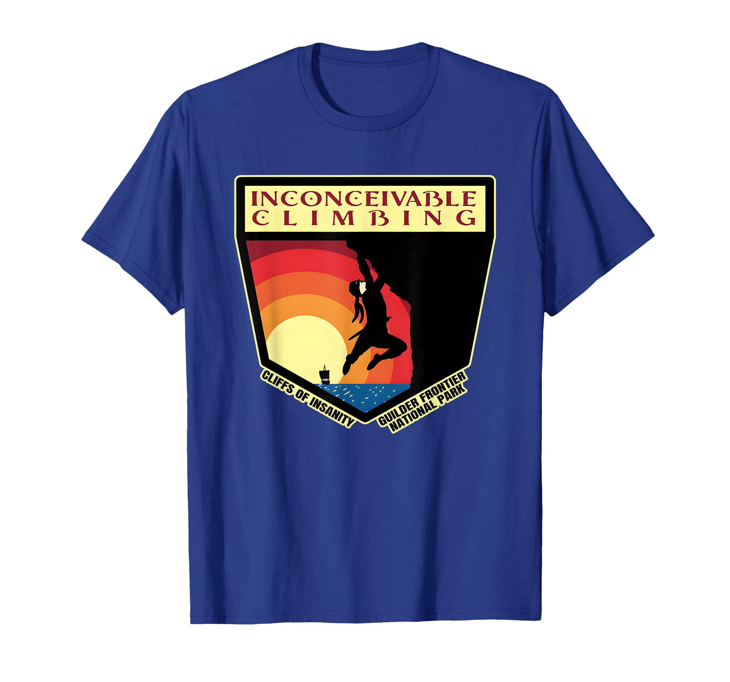 Inconceivable Climbing Cliffs Of Insanity Guilder Frontier T-Shirt