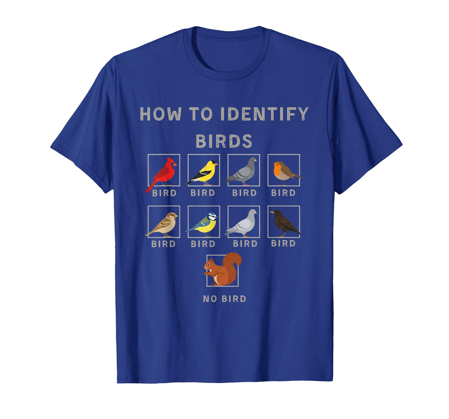How to Identify Birds Funny Birds Identification Birdwatcher T-Shirt