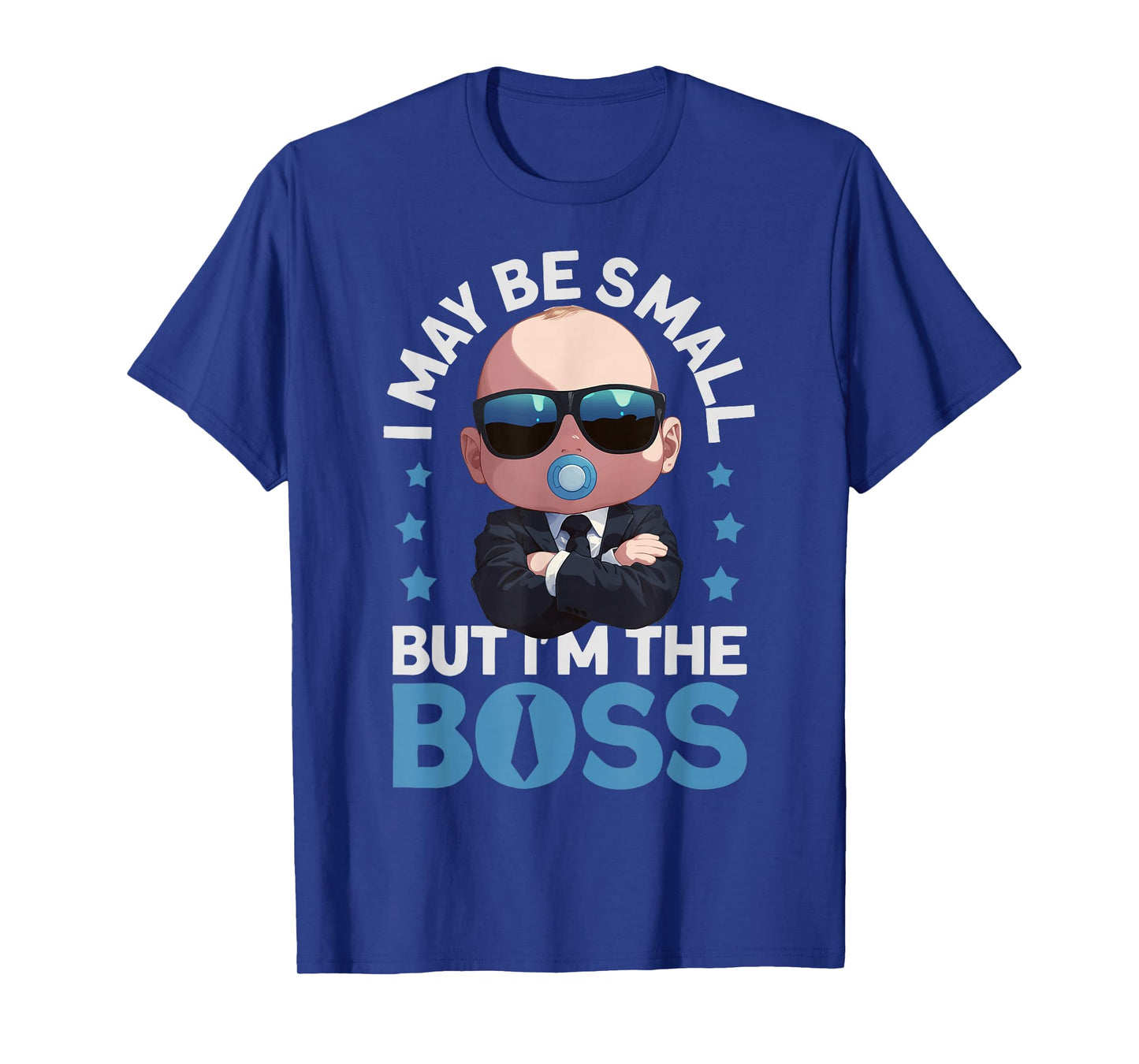 Baby Boss "I May Be Small But I'm The Boss" Like A Boss Kids T-Shirt