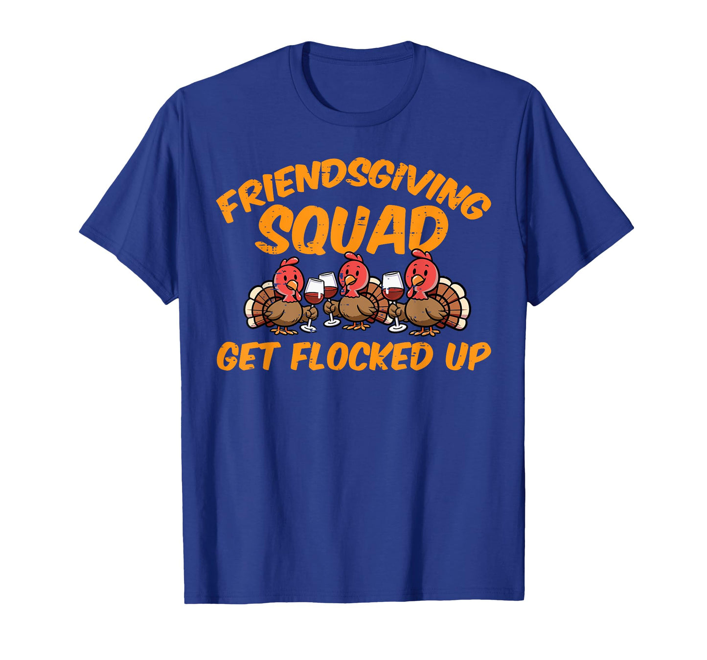 Thanksgiving Friendsgiving Squad Turkey Friends Men Women T-Shirt