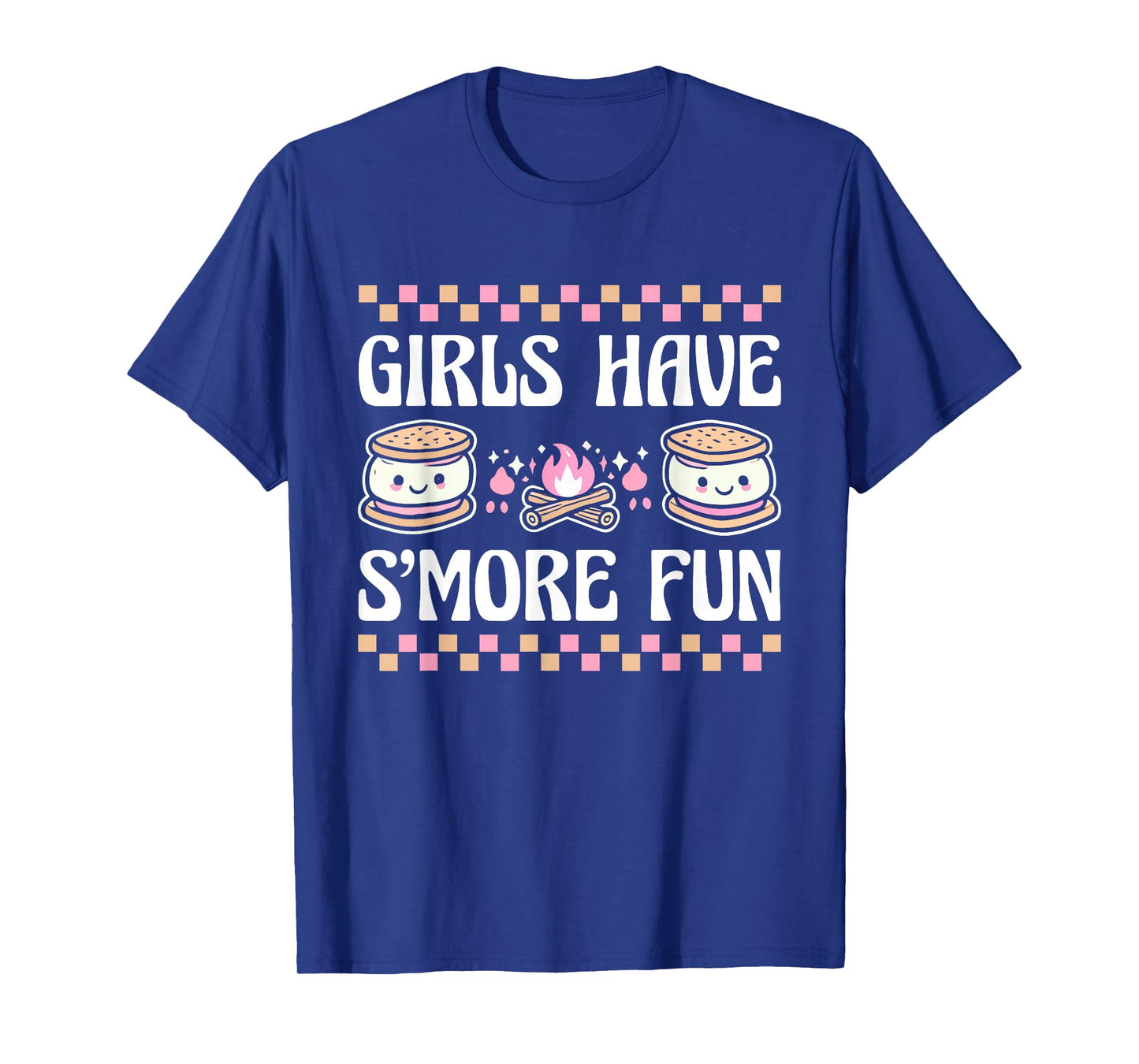 Girls Have Smore Fun Camping Friends Camp Women Girl Kids T-Shirt