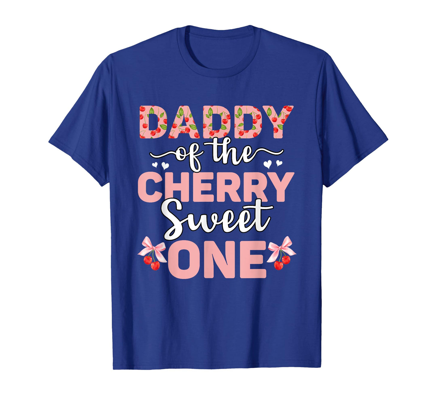 Daddy Of The Cherry Sweet One 1st Birthday Cherry Lover T-Shirt
