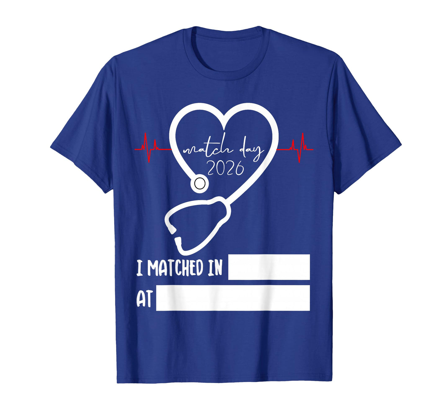 Match Day 2026 Future Doctor Physician Residency Fill in T-Shirt