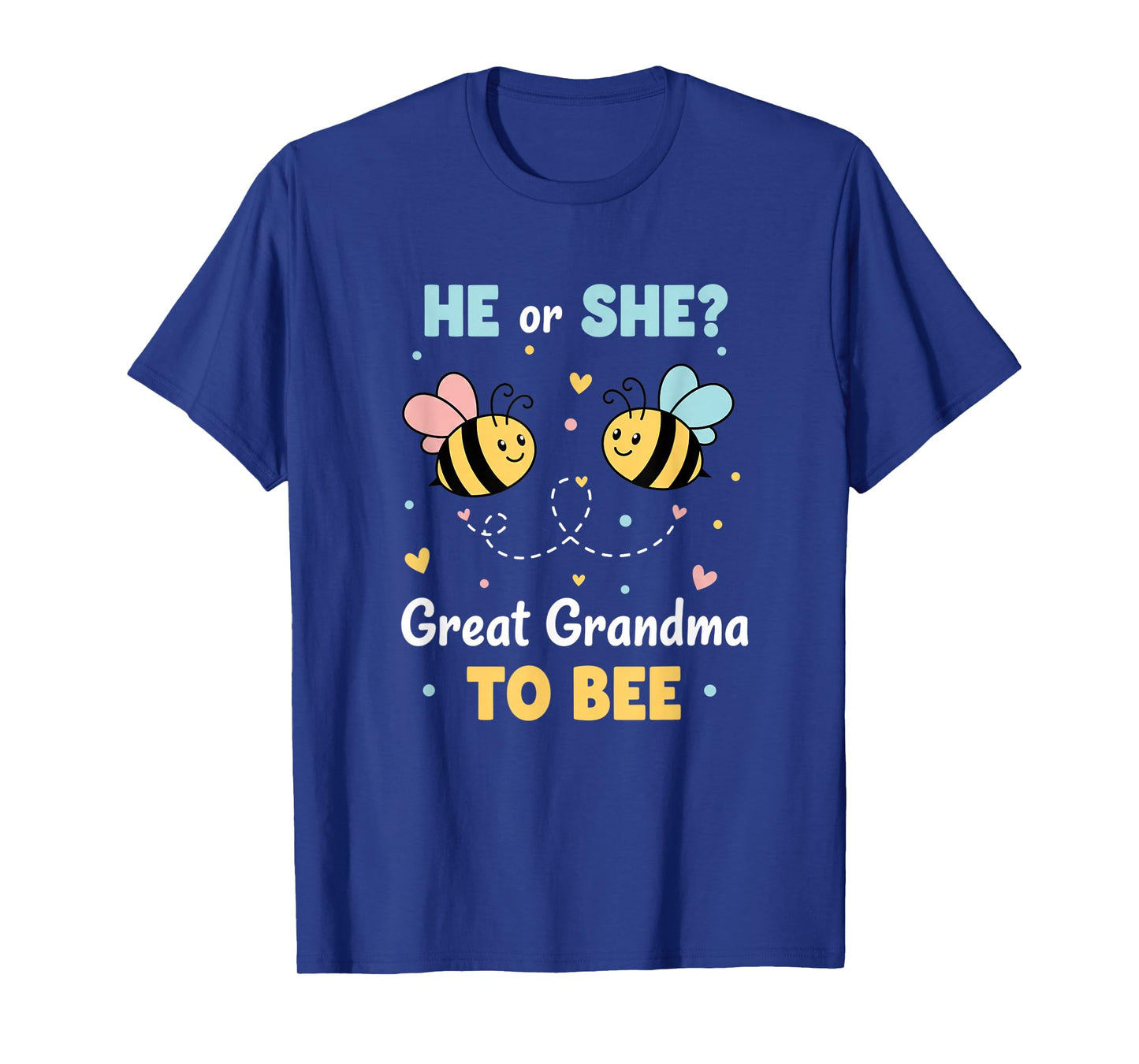 Grandparent Great Grandma to Bee He Or She? Gender Reveal T-Shirt