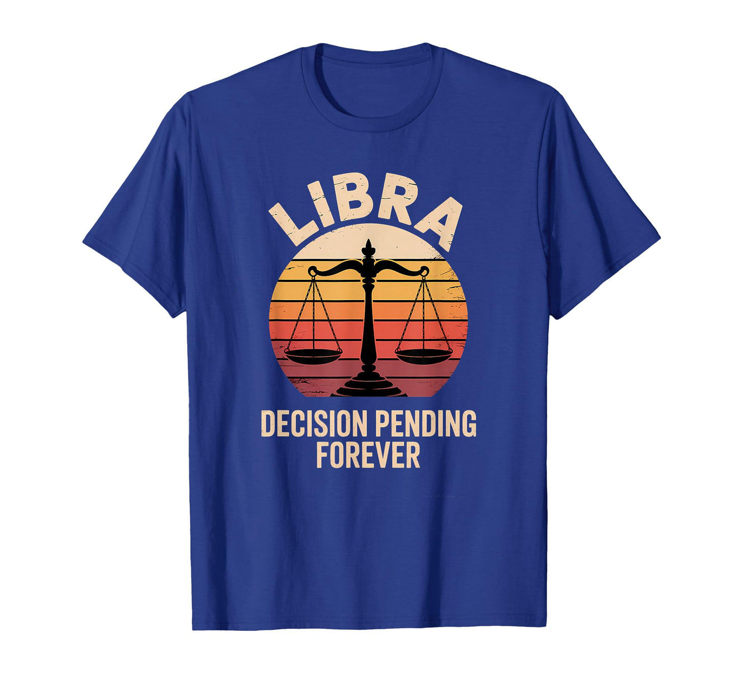Vintage Libra Horoscope Clothing - Decision Pending Forever T-Shirt