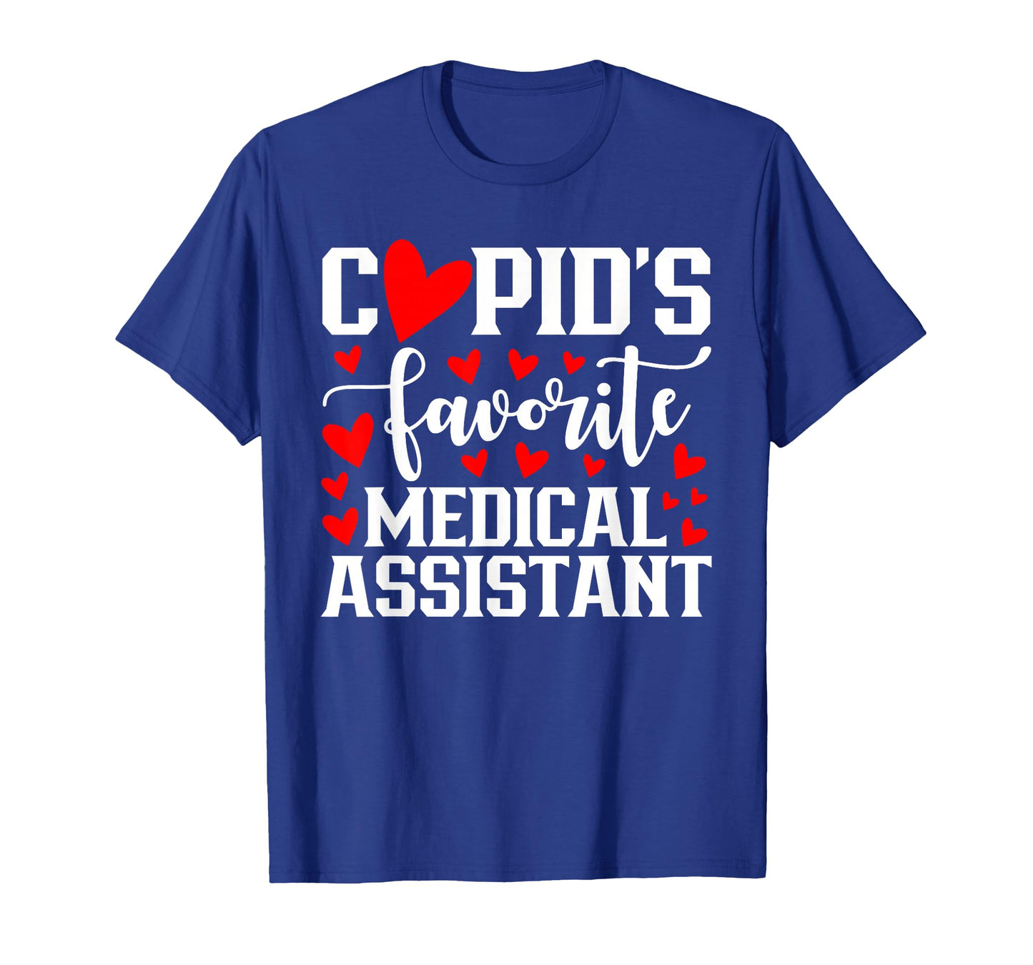 Cupid's Favorite Medical Assistant Heart Valentine's Day T-Shirt