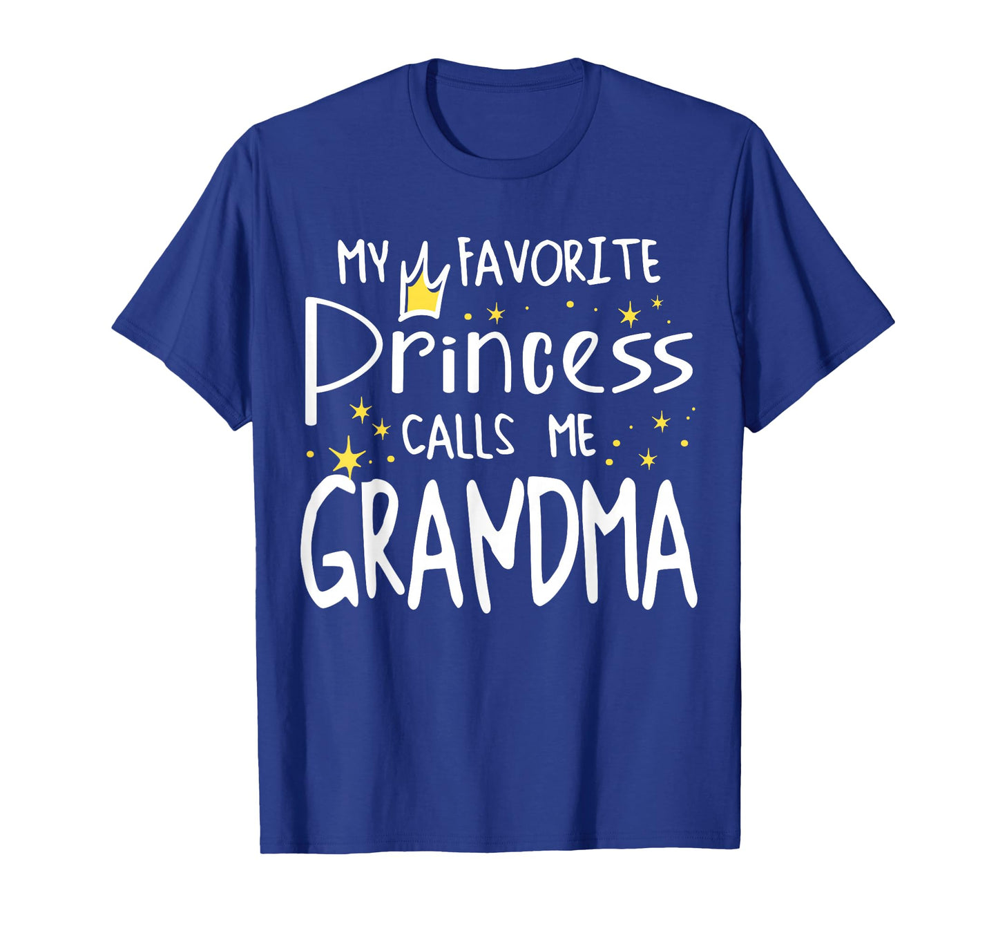 My Favorite Princess Call Me Grandma Cute Birthday Family T-Shirt