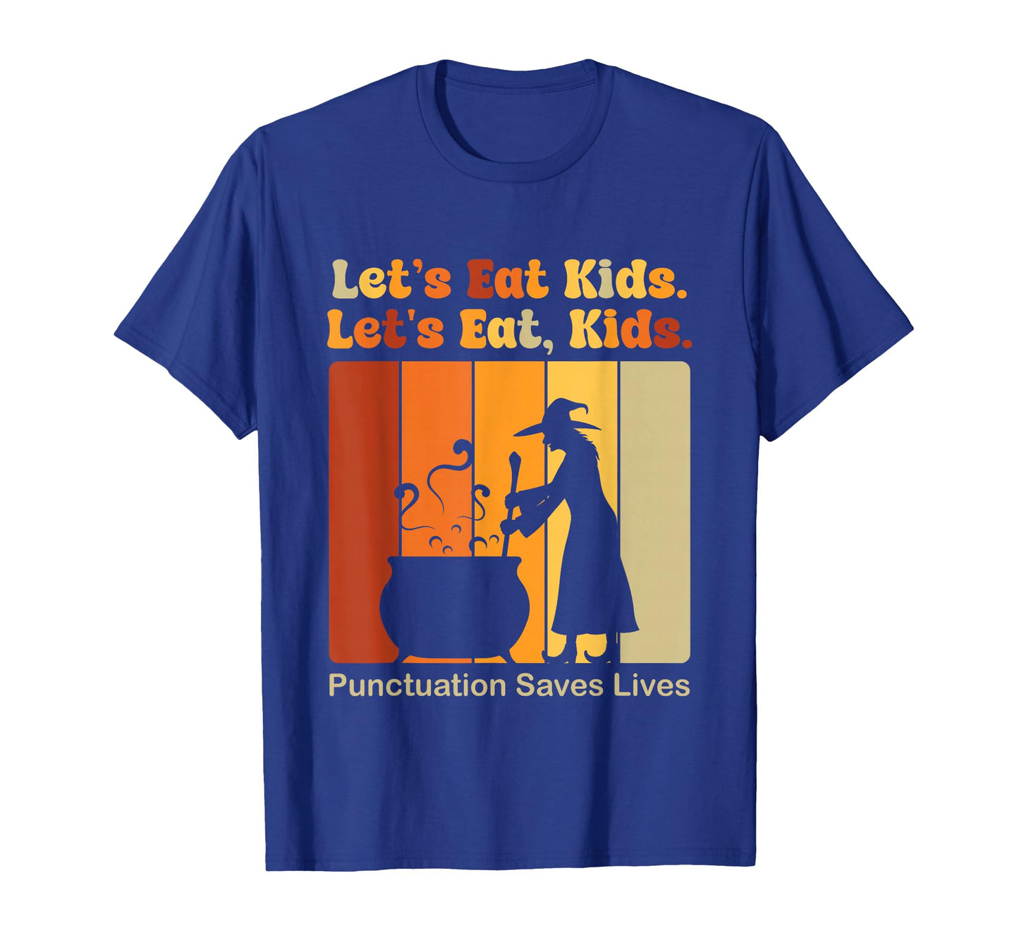 Funny Let's Eat Kids Punctuation Saves Lives Grammar Teacher T-Shirt