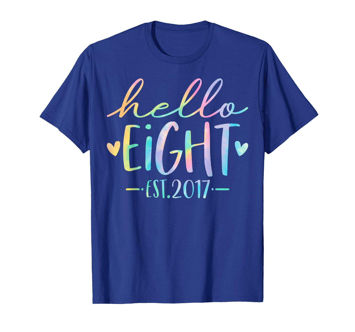 Hello Eight Est 2017 8 Years Old 8th Birthday Girls Boys T-Shirt
