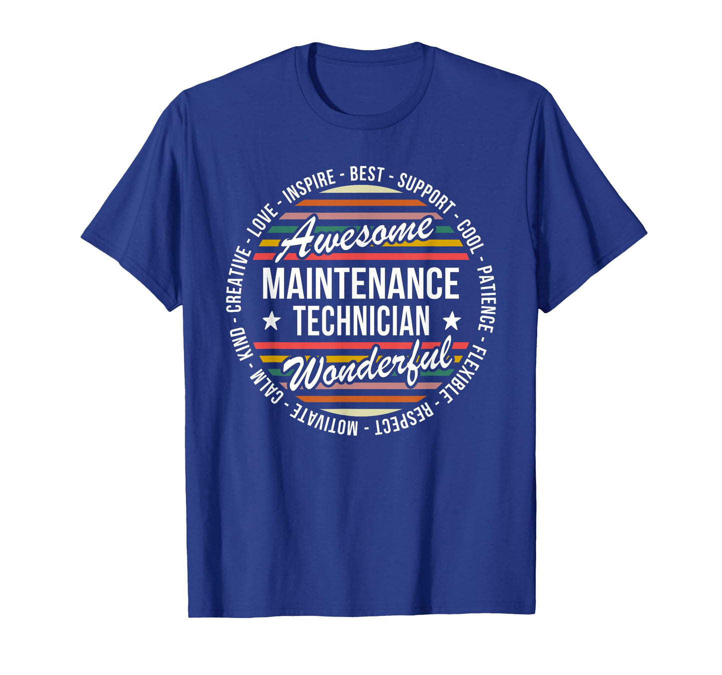 Maintenance Technician Tshirt Gifts Appreciation Inspire T-Shirt