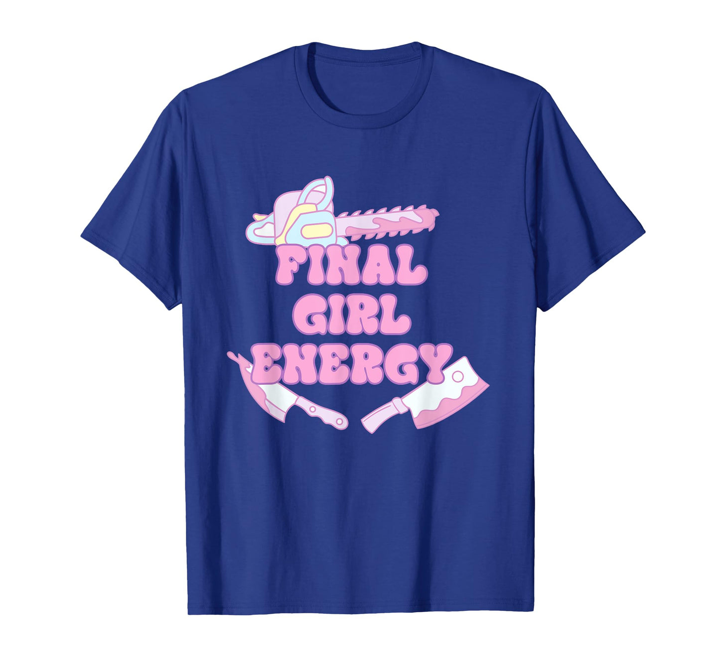 Final Girl Energy Funny Apparel T-Shirt