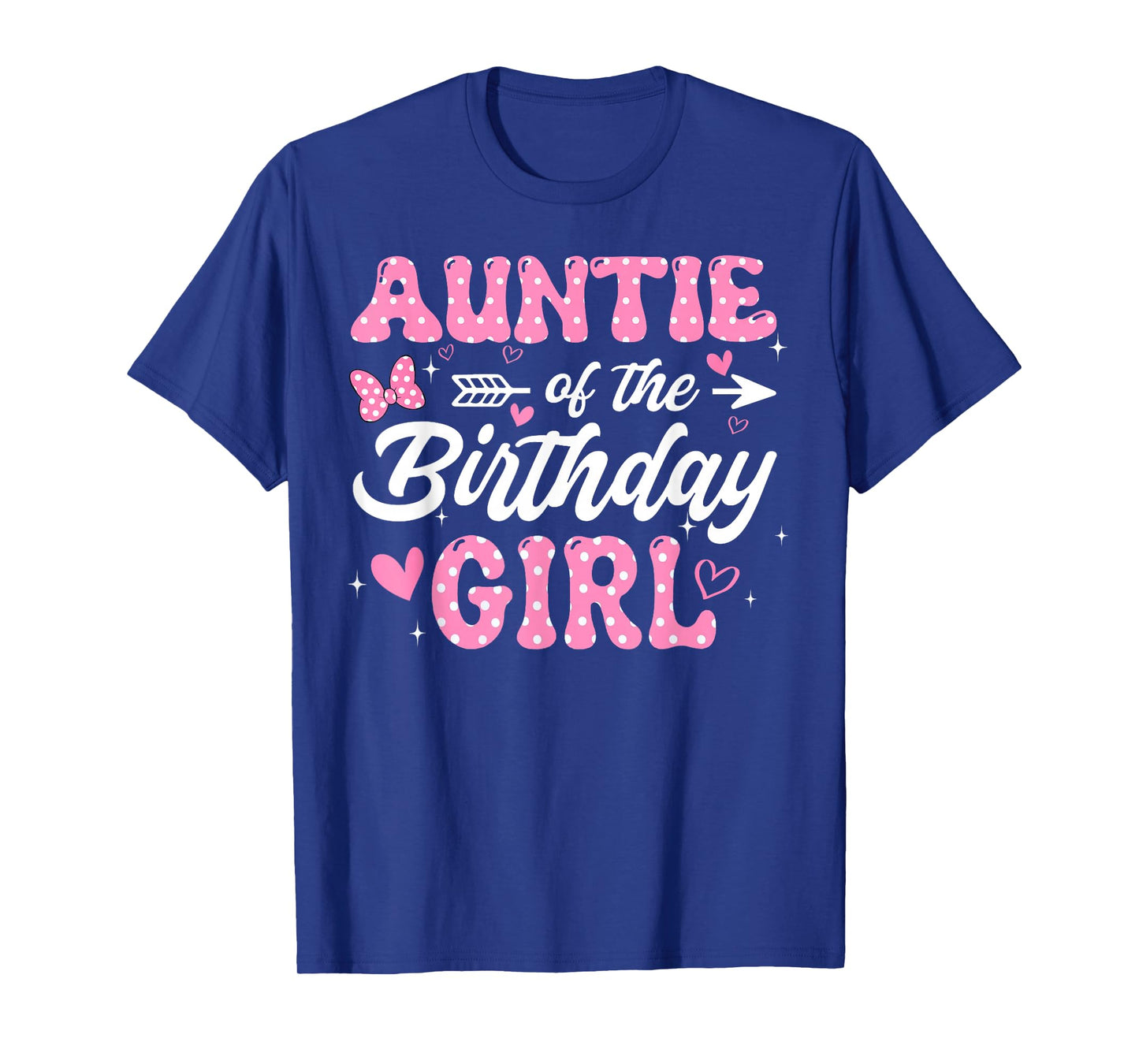 Auntie of The Birthday Pink Girl Matching Family T-Shirt