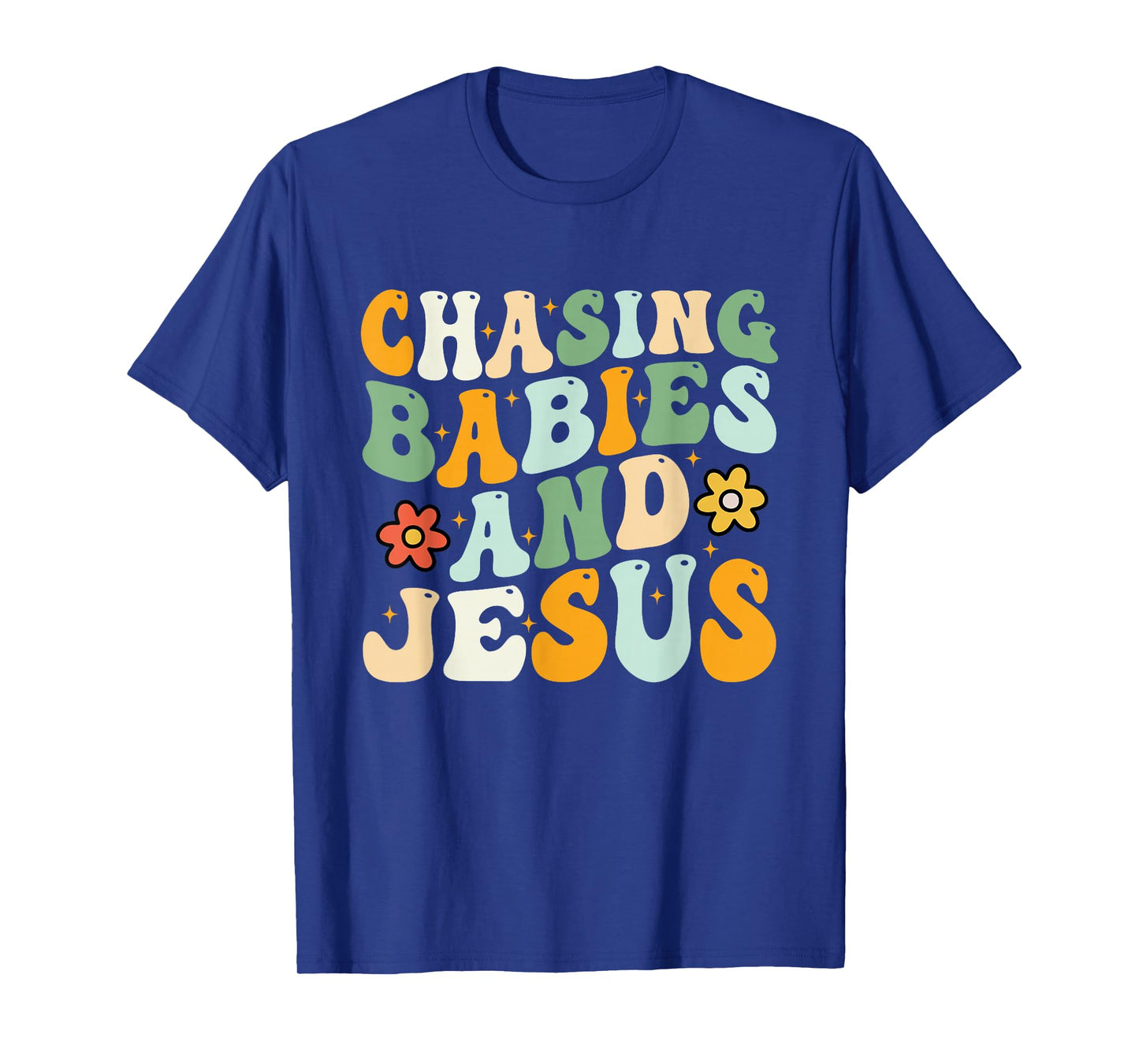 Chasing Babies and Jesus Christian Design T-Shirt
