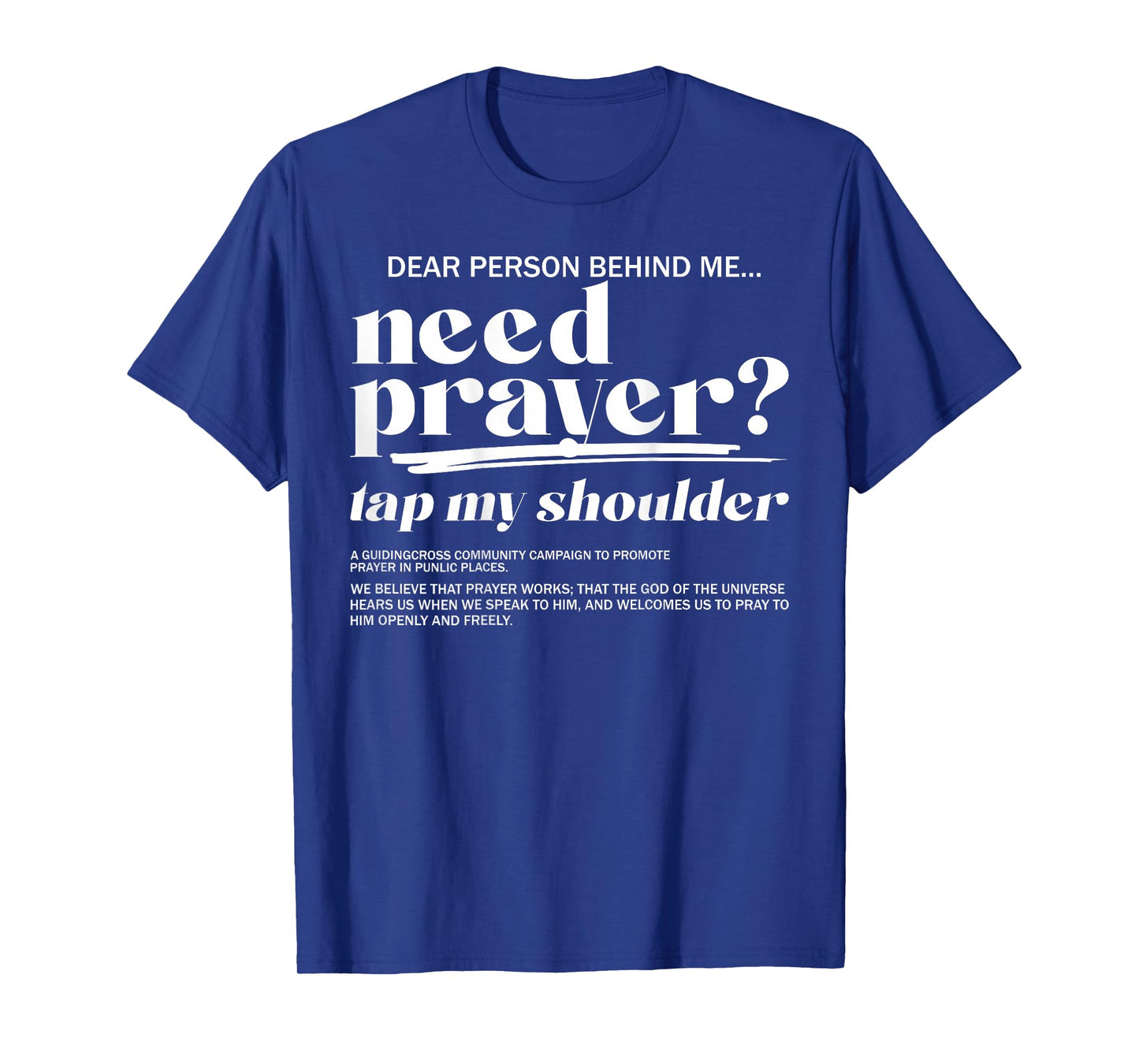 Need Prayer Tap My Shoulder Christian Men Women (On Back) T-Shirt