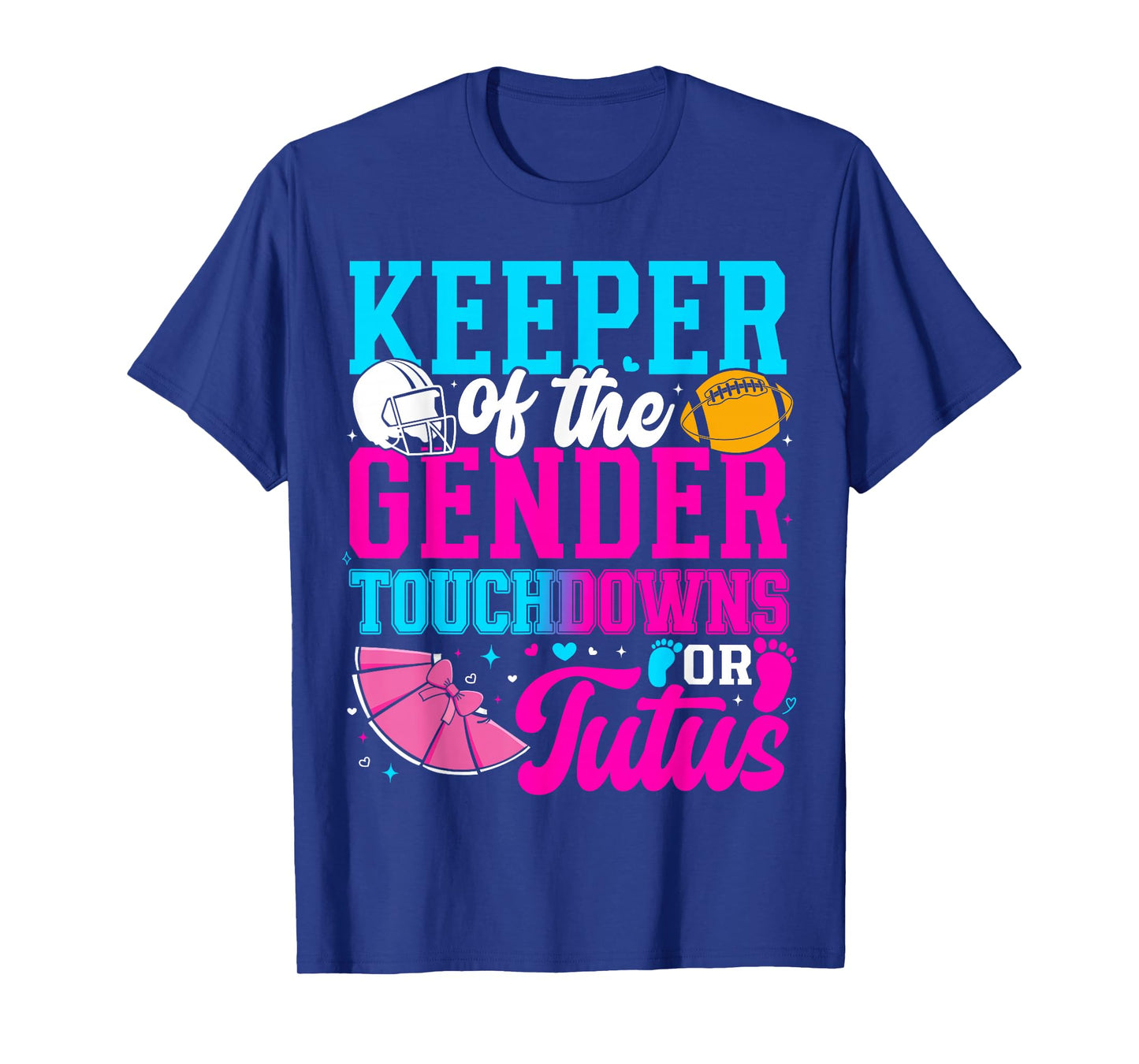 Touchdown or Tutus Funny Keeper of Gender Baby Reveal Party T-Shirt