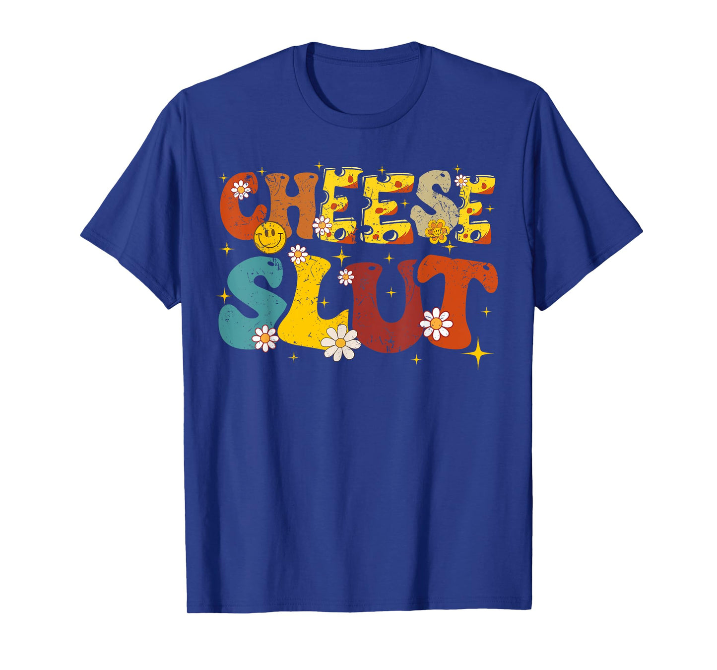 Cheese Slut Groovy Sarcastic Funny Saying Christmas T-Shirt