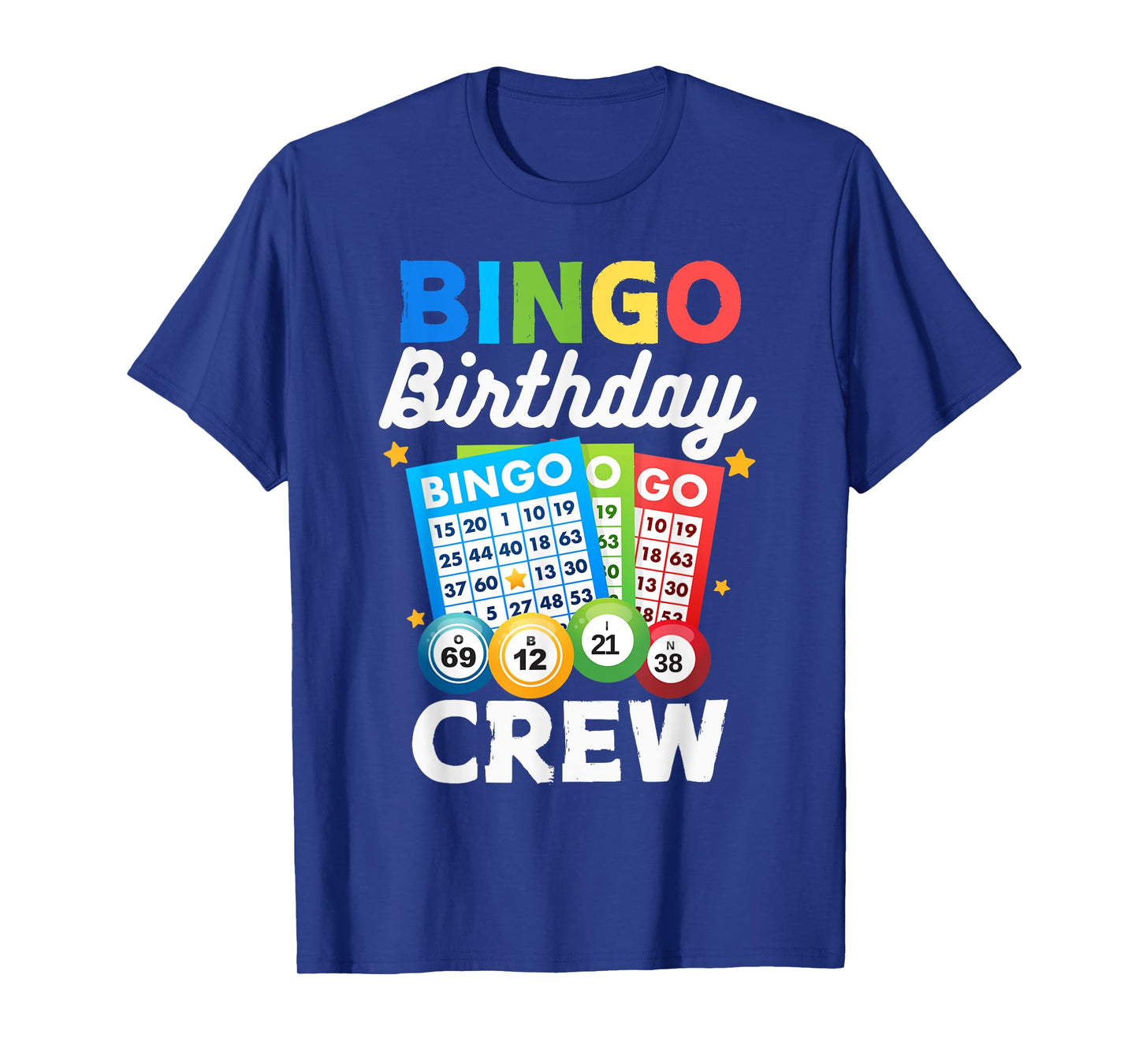 Bingo Birthday Crew Funny For Women Men Bingo Player T-Shirt