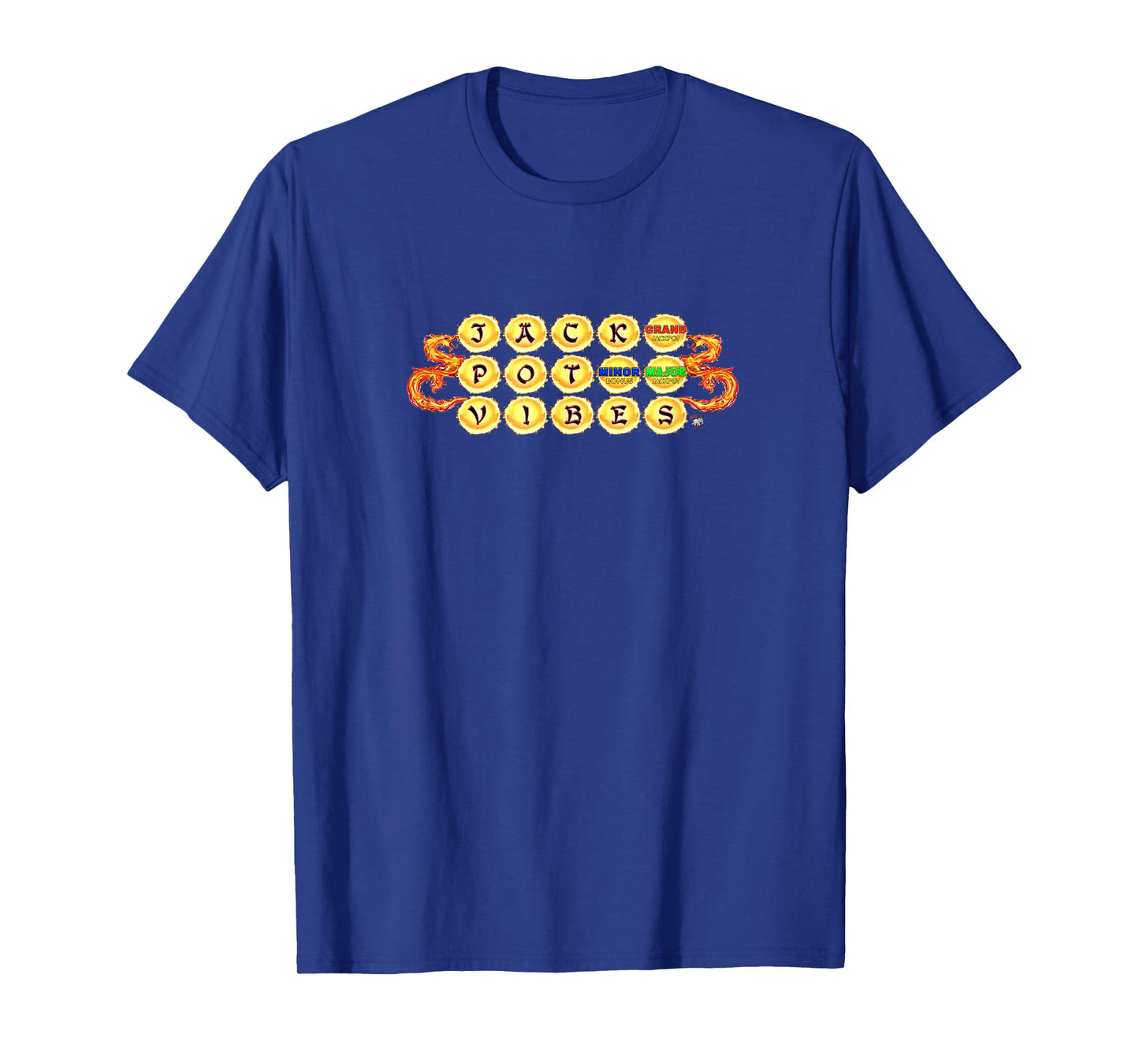 Giving off JACKPOT VIBES with Dragon slots Link games T-Shirt