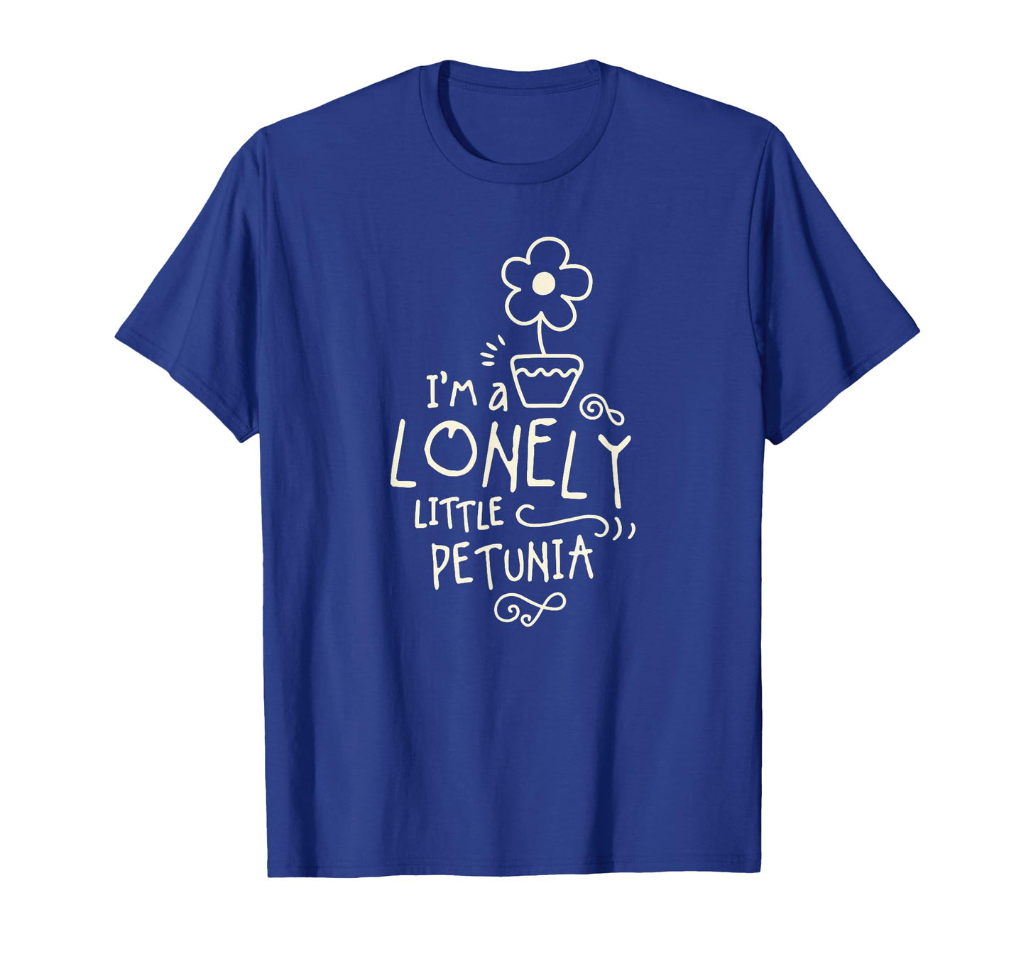Cute Lonely Little Petunia T-Shirt