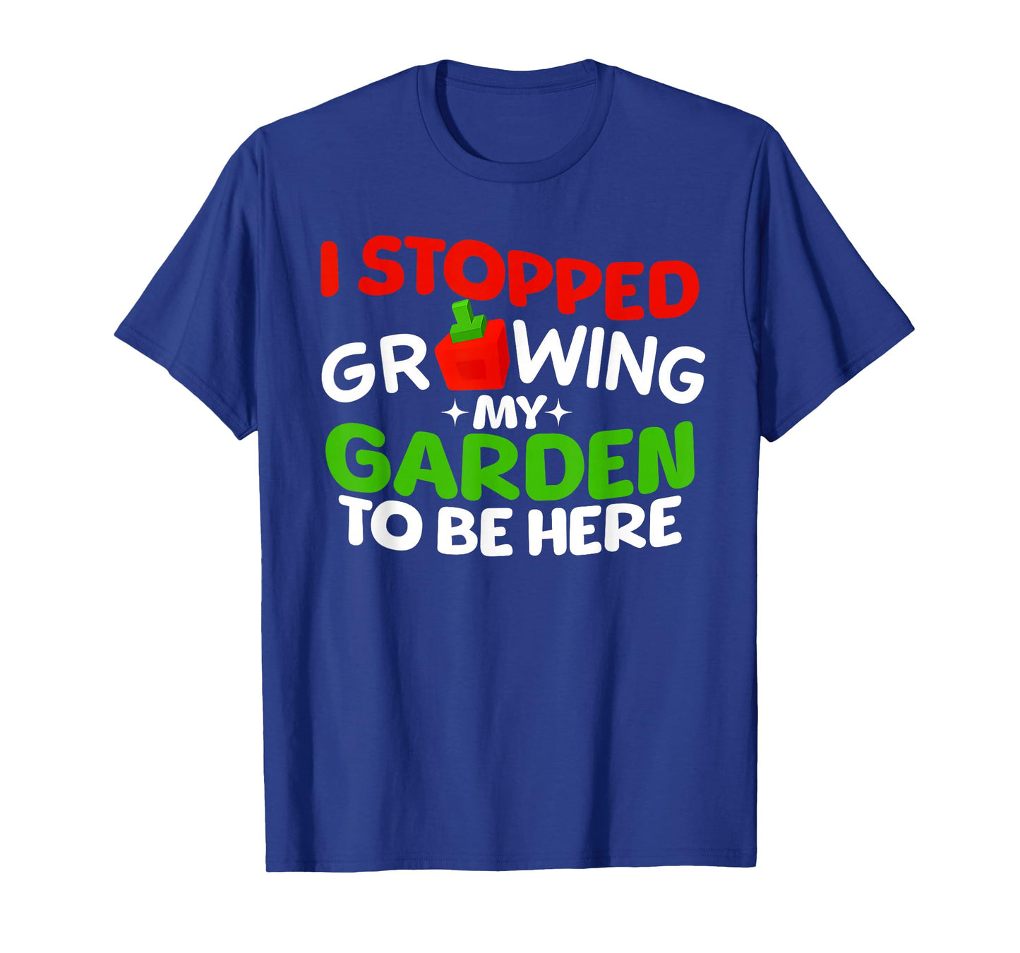 I Stopped Growing My Garden to BE HERE Boys Girls Gamer Tee T-Shirt