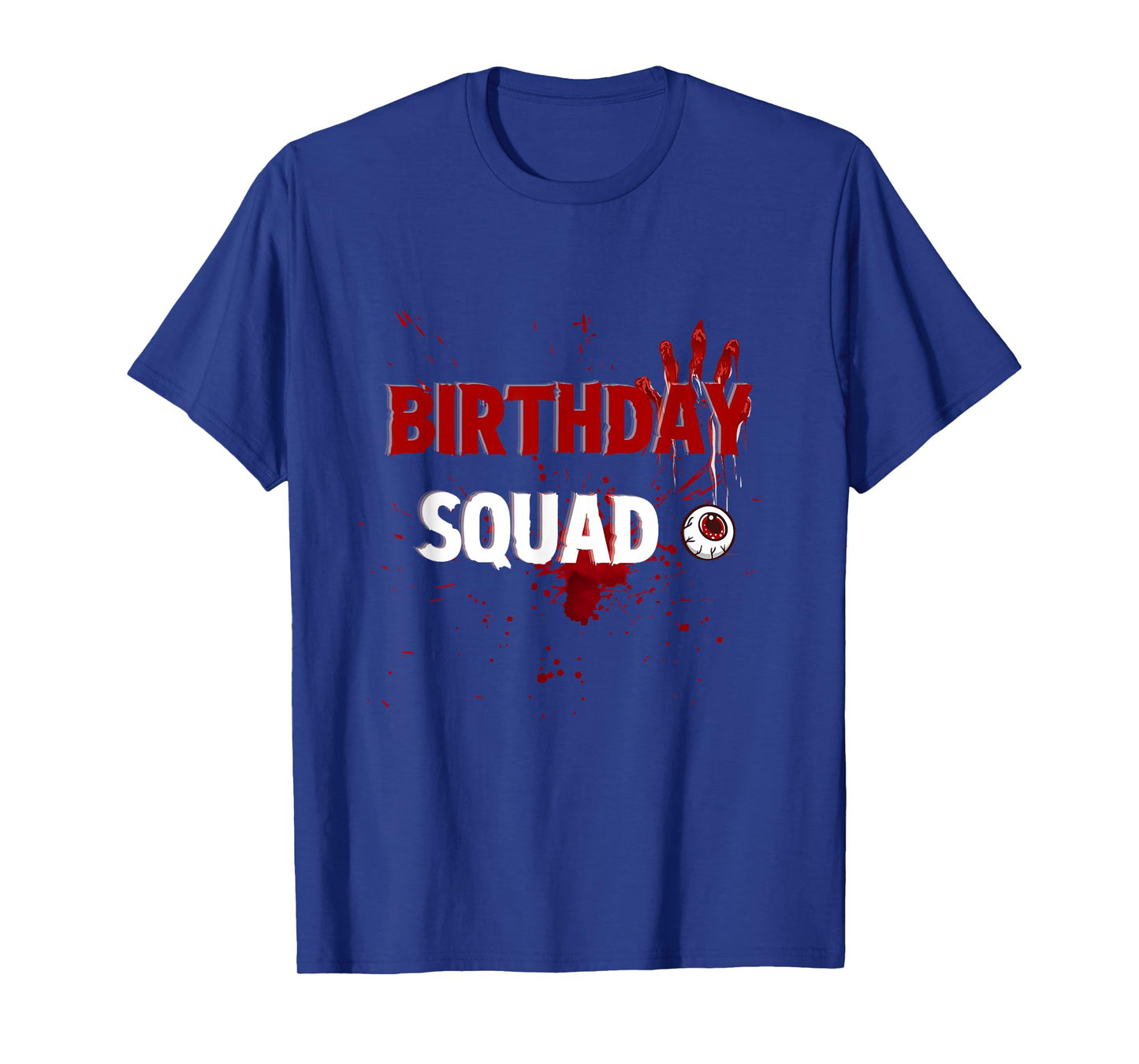 Birthday squad Scary horror movies party funny T-Shirt