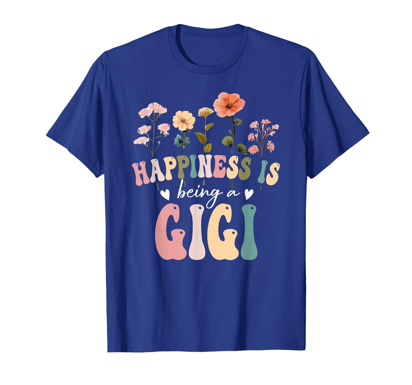 Happiness is Being a Gigi Floral Design Gigi Mother's Day T-Shirt