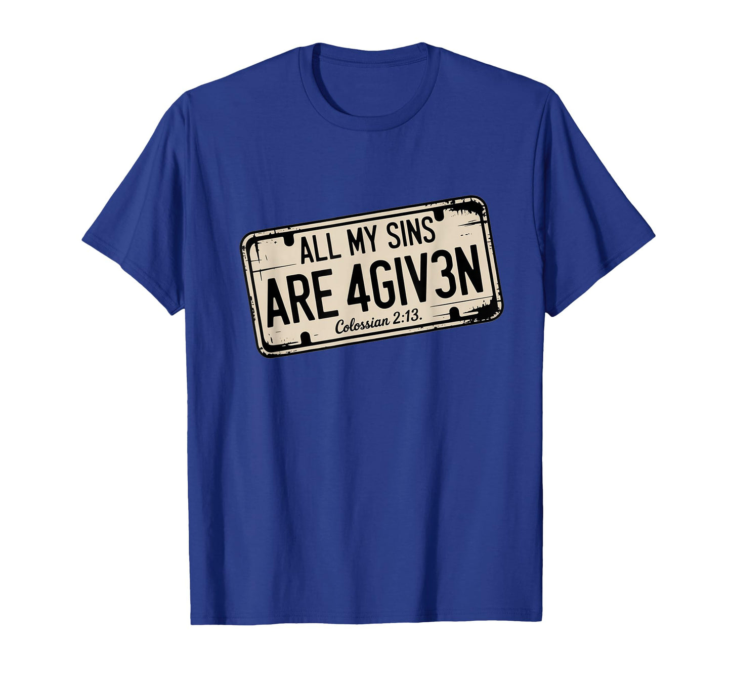 All My sins are Forgiven Funny Christian Jesus T-Shirt