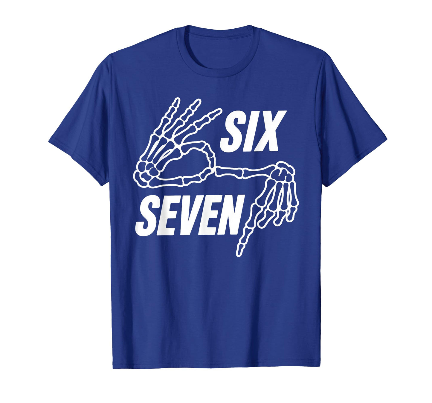 Six Seven 6 7 Meme Skeleton Hands Sign T-Shirt