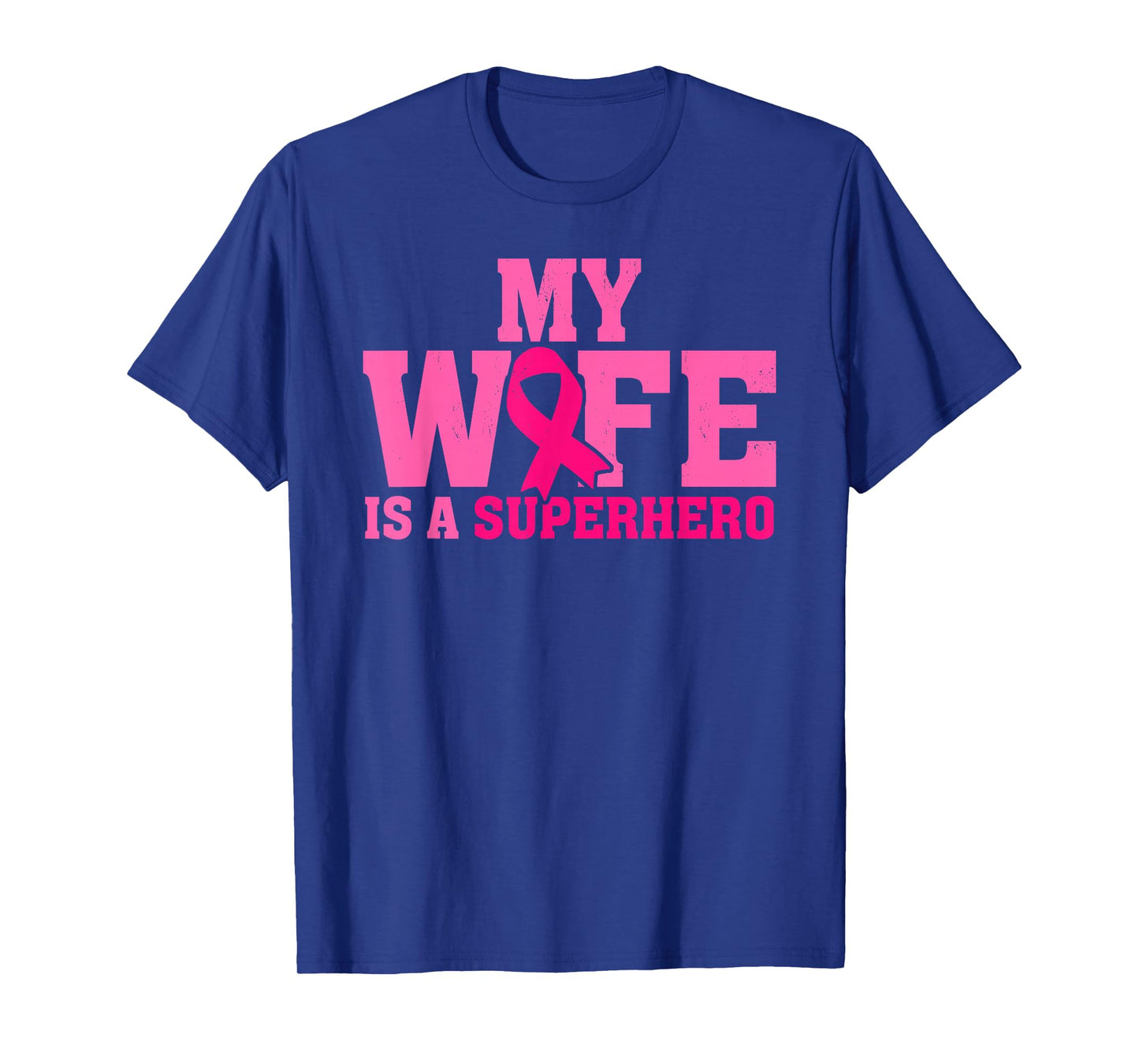 My Wife is A Superhero Breast Cancer Support T-Shirt
