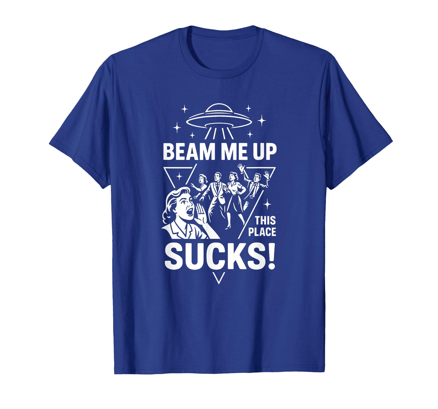 Beam Me Up This Place Sucks Funny Alien UFO T-Shirt