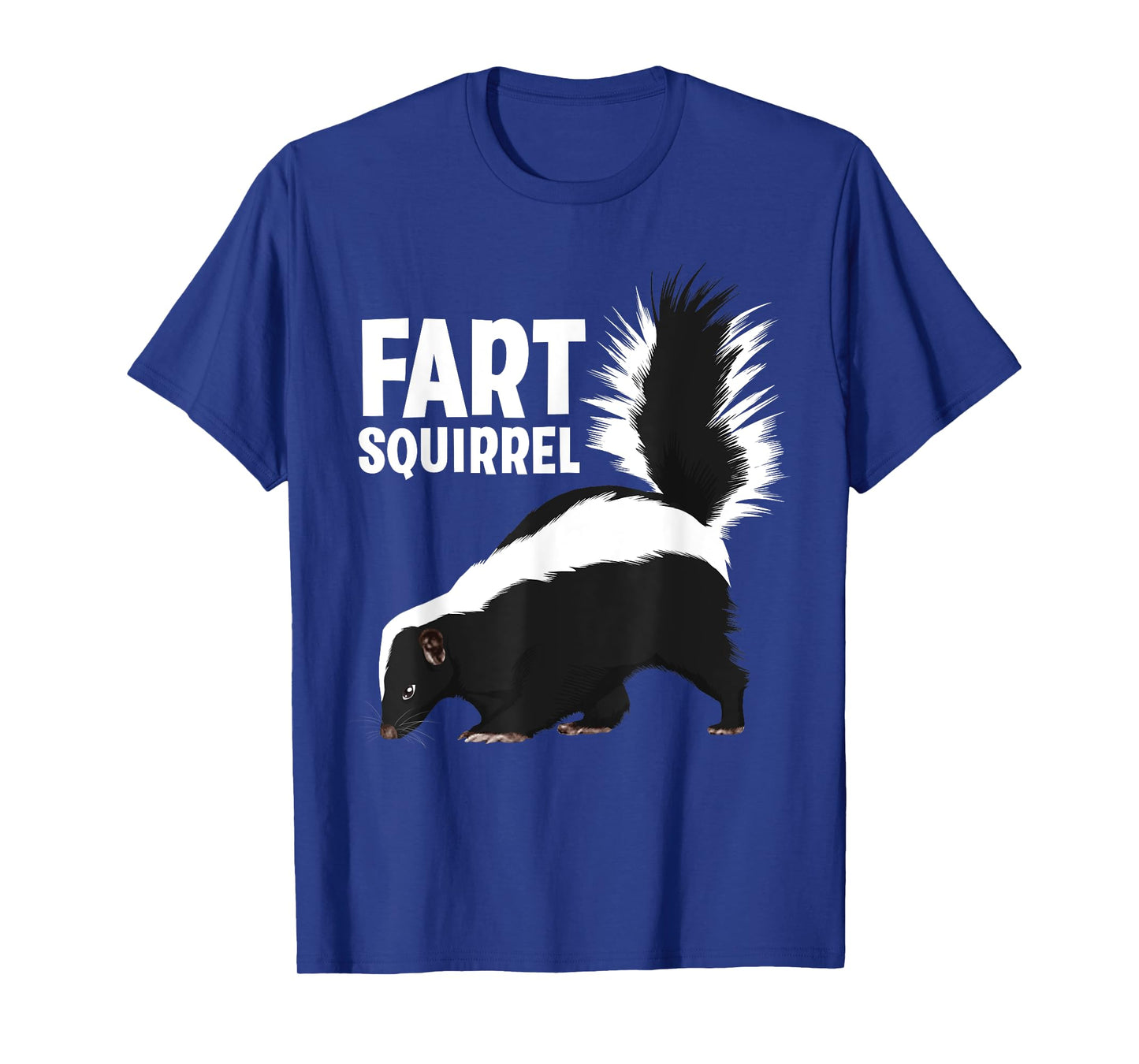 Funny Fart Squirrel Skunk Design For Men Women Skunk Lover T-Shirt