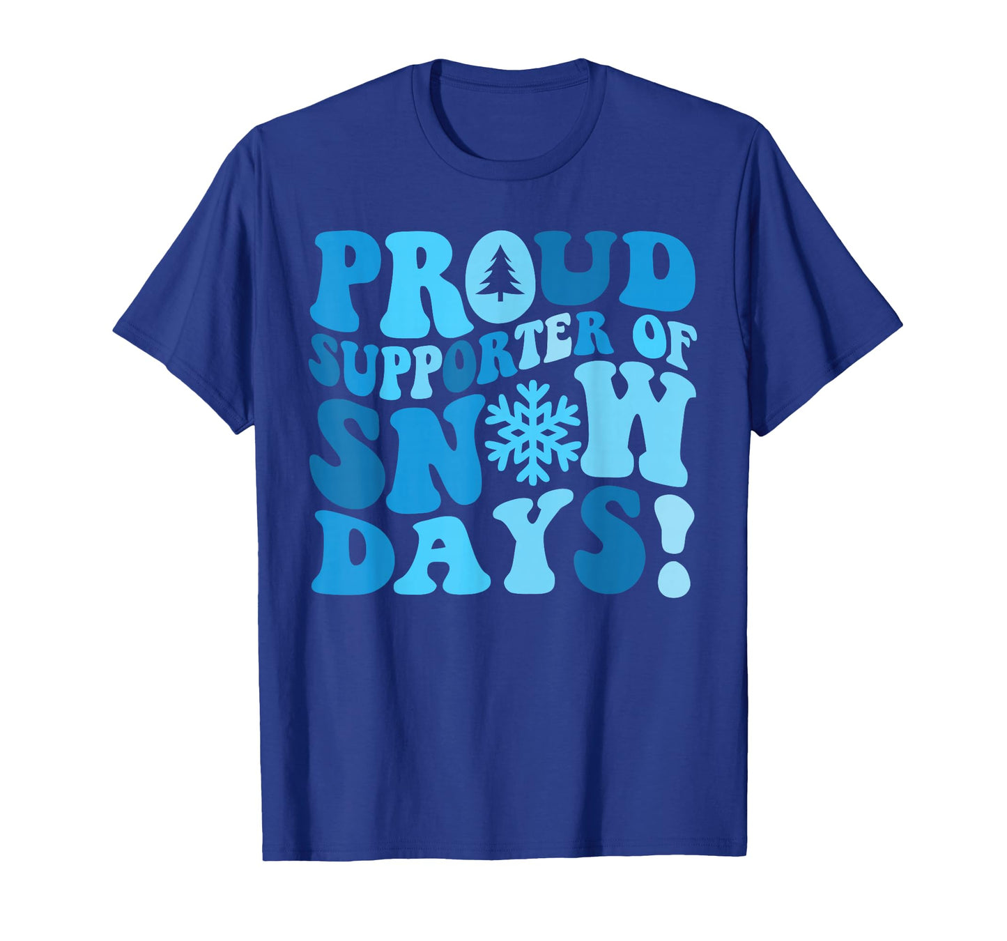 Funny Snow Day Lover Proud Winter Weather Supporter Graphic T-Shirt